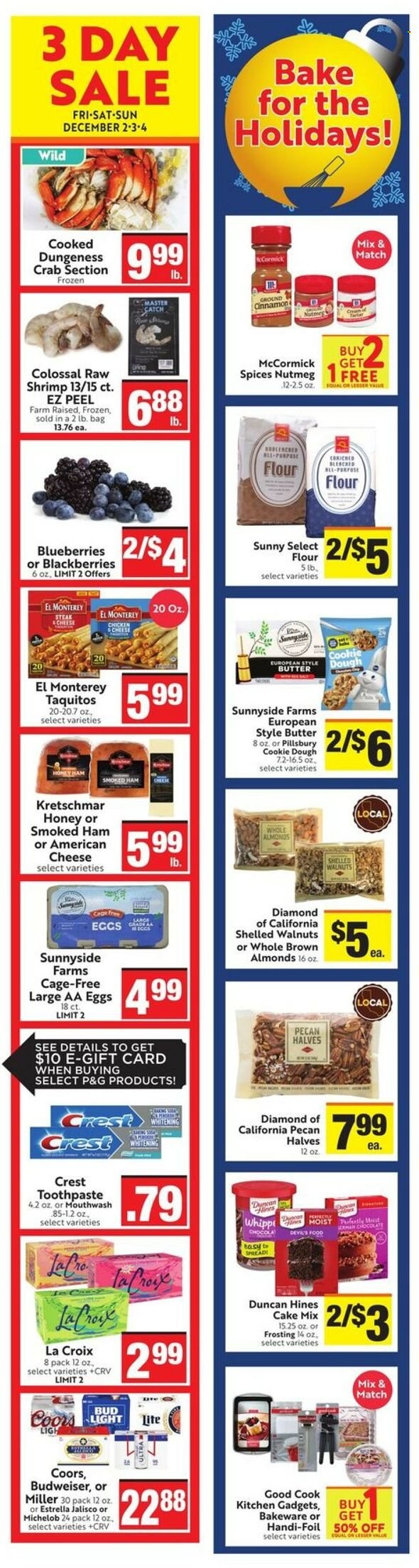 thumbnail - Save Mart Flyer - 11/30/2022 - 12/06/2022 - Sales products - blackberries, blueberries, steak, crab, shrimps, Pillsbury, taquitos, ham, smoked ham, american cheese, eggs, cage free eggs, butter, cookie dough, chocolate, flour, frosting, nutmeg, cinnamon, almonds, beer, Miller, Budweiser, Coors, Michelob. Page 5.