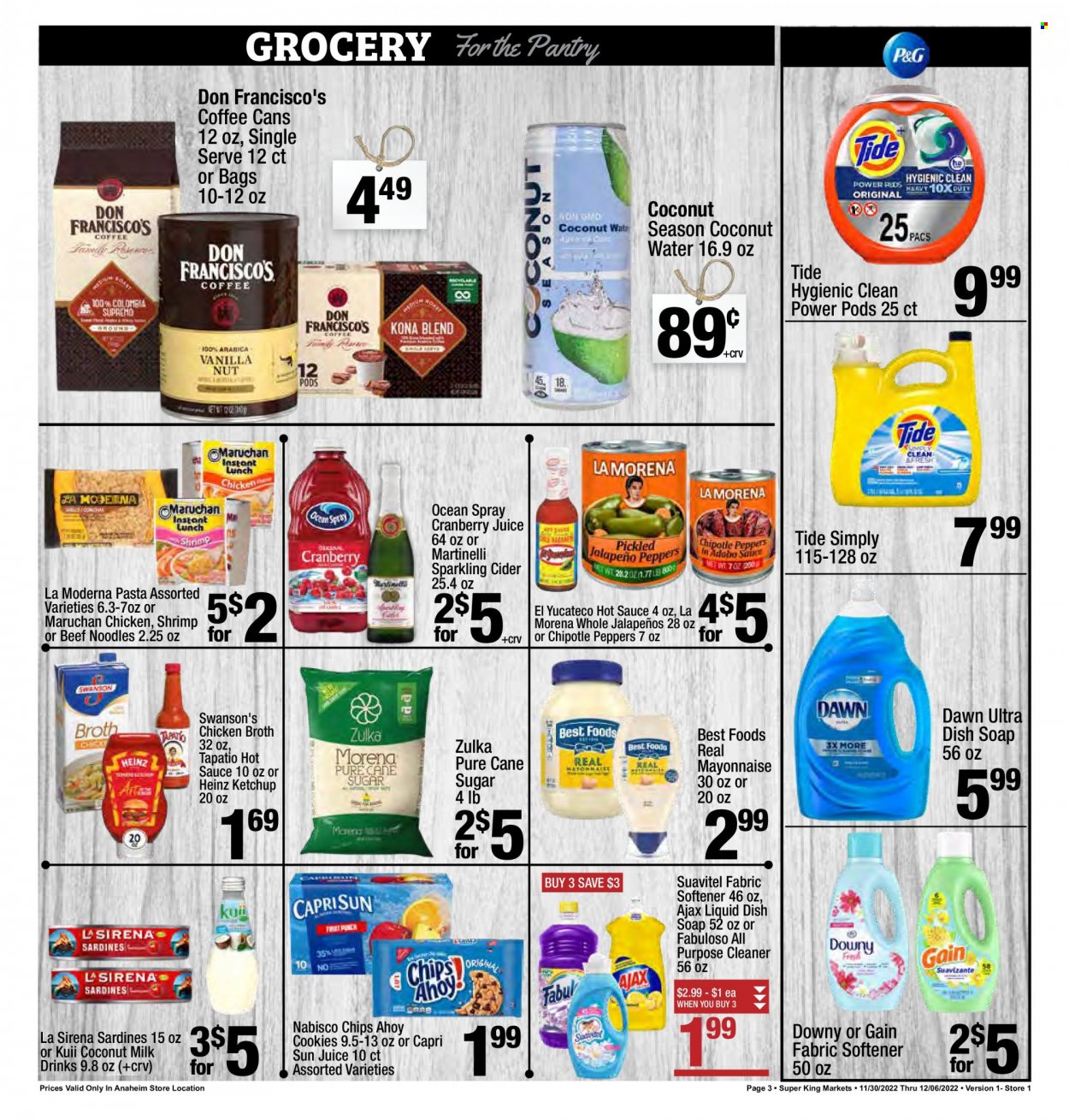 thumbnail - Super King Markets Flyer - 11/30/2022 - 12/06/2022 - Sales products - peppers, sardines, shrimps, pasta, sauce, noodles, mayonnaise, cookies, chips, cane sugar, sugar, chicken broth, broth, coconut milk, Heinz, hot sauce, ketchup, Capri Sun, cranberry juice, juice, coffee, sparkling cider, sparkling wine, cider, Gain, cleaner, all purpose cleaner, Ajax, Fabuloso, Tide, fabric softener. Page 3.