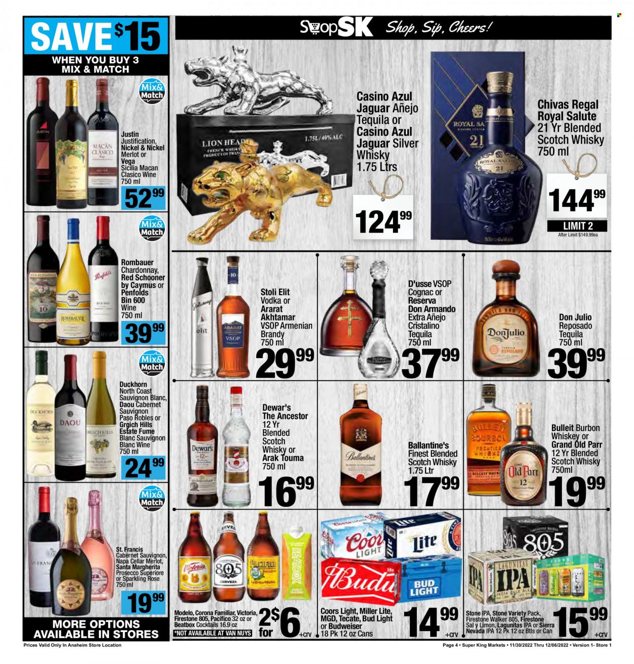 thumbnail - Super King Markets Flyer - 11/30/2022 - 12/06/2022 - Sales products - cocktail, Cabernet Sauvignon, red wine, sparkling wine, white wine, prosecco, Chardonnay, wine, Merlot, alcohol, Sauvignon Blanc, rosé wine, bourbon, brandy, cognac, tequila, vodka, whiskey, Chivas Regal, scotch whisky, whisky, beer, Budweiser, Bud Light, Corona Extra, IPA, Modelo, Firestone Walker, Miller Lite, Coors. Page 4.