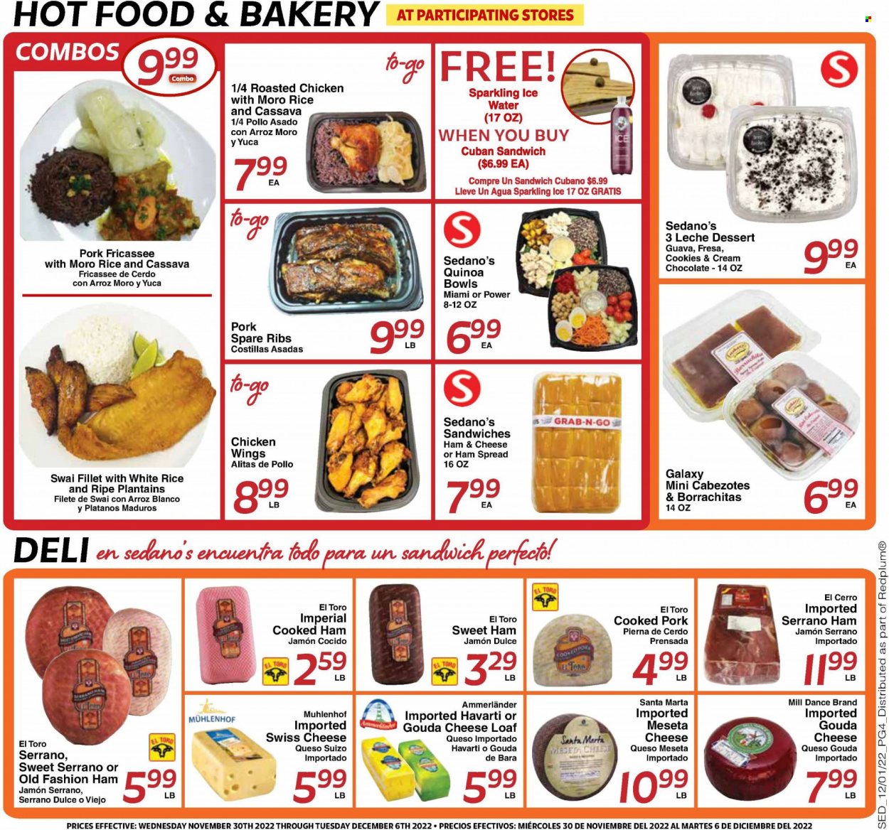thumbnail - Sedano's Flyer - 11/30/2022 - 12/06/2022 - Sales products - cassava, guava, swai fillet, chicken roast, sandwich, cooked ham, gouda, swiss cheese, Havarti, chicken wings, cookies, Santa, quinoa, rice, white rice, pork meat, pork ribs, pork spare ribs, plantains. Page 4.
