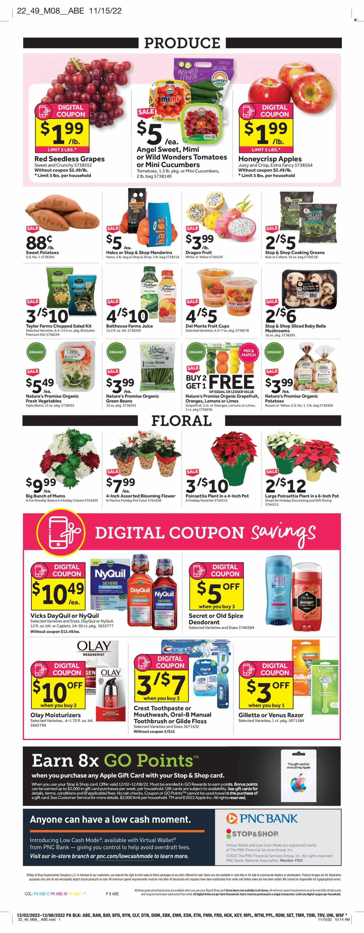 thumbnail - Stop & Shop Flyer - 12/02/2022 - 12/08/2022 - Sales products - mushrooms, Nature’s Promise, beans, collard greens, green beans, russet potatoes, sweet potato, kale, potatoes, chopped salad, apples, avocado, grapefruits, grapes, limes, mandarines, seedless grapes, oranges, fruit cup, dragon fruit, fajita mix, Del Monte, spice, juice, Old Spice, toothbrush, Oral-B, toothpaste, mouthwash, Crest, moisturizer, Olay, anti-perspirant, deodorant, Gillette, razor, Venus, Vicks, pot, poinsettia, DayQuil, Cold & Flu, NyQuil, lemons. Page 6.