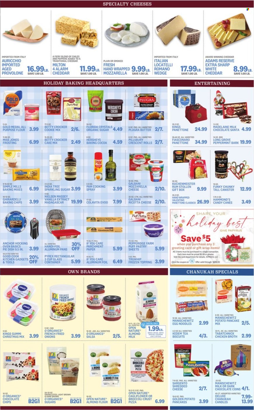 thumbnail - Kings Food Markets Flyer - 12/02/2022 - 12/08/2022 - Sales products - crescent rolls, stollen, panettone, cake mix, broccoli, pizza, pancakes, Pillsbury, noodles, potato pancakes, ricotta, shredded cheese, Galbani, Provolone, Sargento, almond milk, butter, Anchor, puff pastry, Hershey's, milk chocolate, biscuit, Santa, Ghirardelli, all purpose flour, cocoa, flour, frosting, sugar, chicken broth, topping, broth, vanilla extract, almond flour, baking chips, baking mix, egg noodles, salsa, Classico, cooking spray, Kedem, rum. Page 3.