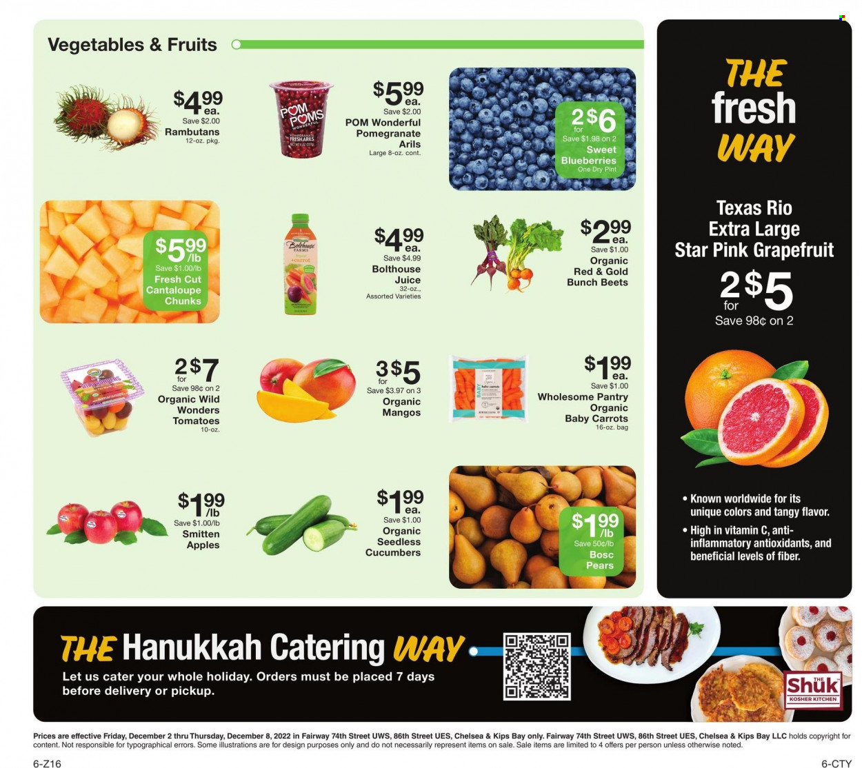 thumbnail - Fairway Market Flyer - 12/02/2022 - 12/08/2022 - Sales products - cantaloupe, carrots, cucumber, tomatoes, apples, blueberries, grapefruits, pears, 7 Days, juice, pomegranate. Page 6.