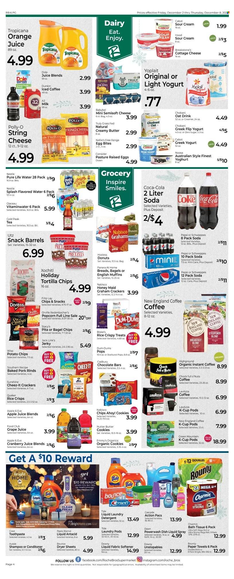 thumbnail - Roche Bros. Flyer - 12/02/2022 - 12/08/2022 - Sales products - bagels, english muffins, pretzels, donut, Dole, Quaker, beef jerky, jerky, cottage cheese, string cheese, cheese, Babybel, greek yoghurt, yoghurt, Yoplait, Chobani, milk, eggs, Sunshine, sour cream, creamer, cookies, graham crackers, Nestlé, butter cookies, snack, Bounty, crackers, Cadbury, Chips Ahoy!, Starburst, chocolate bar, Doritos, tortilla chips, potato chips, chips, Cheez-It, rice crisps, Jack Link's, Honey Maid, apple juice, Coca-Cola, cranberry juice, Schweppes, Pepsi, orange juice, juice, Gold Peak Tea, flavored water, soda, Pure Life Water, iced coffee, tea, instant coffee, coffee capsules, K-Cups, Lavazza, breakfast blend, Green Mountain, TRULY, bath tissue, kitchen towels, paper towels, Charmin, detergent, Cascade, Tide, Unstopables, fabric softener, laundry detergent, Bounce, dryer sheets, Downy Laundry, dishwashing liquid, shampoo, toothpaste, Crest, Aussie, Antacid. Page 5.