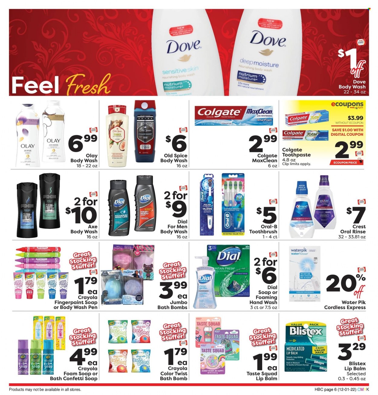 thumbnail - Weis Flyer - 12/01/2022 - 01/04/2023 - Sales products - donut, eggs, Dove, 7 Days, spice, body wash, Old Spice, bath bomb, hand wash, Dial, soap, Colgate, toothbrush, Oral-B, toothpaste, Crest, lip balm, Olay, Axe, pan, crayons, glitter, pen, princess. Page 6.