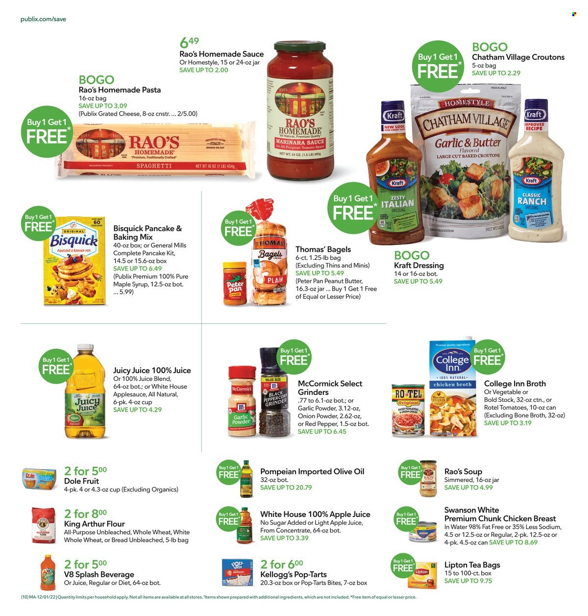 thumbnail - Publix Flyer - 12/01/2022 - 12/07/2022 - Sales products - bagels, Dole, spaghetti, soup, pasta, pancakes, Kraft®, grated cheese, italian dressing, Kellogg's, Pop-Tarts, Thins, Bisquick, croutons, flour, chicken broth, broth, baking mix, tomato sauce, garlic powder, onion powder, dressing, olive oil, oil, apple sauce, maple syrup, peanut butter, syrup, apple juice, juice, Lipton, tea bags, chicken breasts. Page 14.