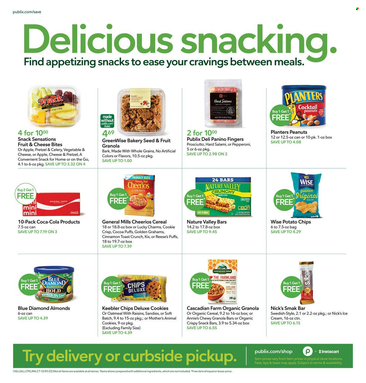 thumbnail - Publix Flyer - 12/01/2022 - 12/07/2022 - Sales products - pretzels, puffs, Annie's, salami, prosciutto, pepperoni, Reese's, Nick's Ice Cream, cookies, snack bar, Keebler, potato chips, chips, oatmeal, oats, cereals, Cheerios, granola bar, Nature Valley, cinnamon, soy sauce, almonds, raisins, peanuts, dried fruit, Planters, Blue Diamond, Coca-Cola. Page 20.