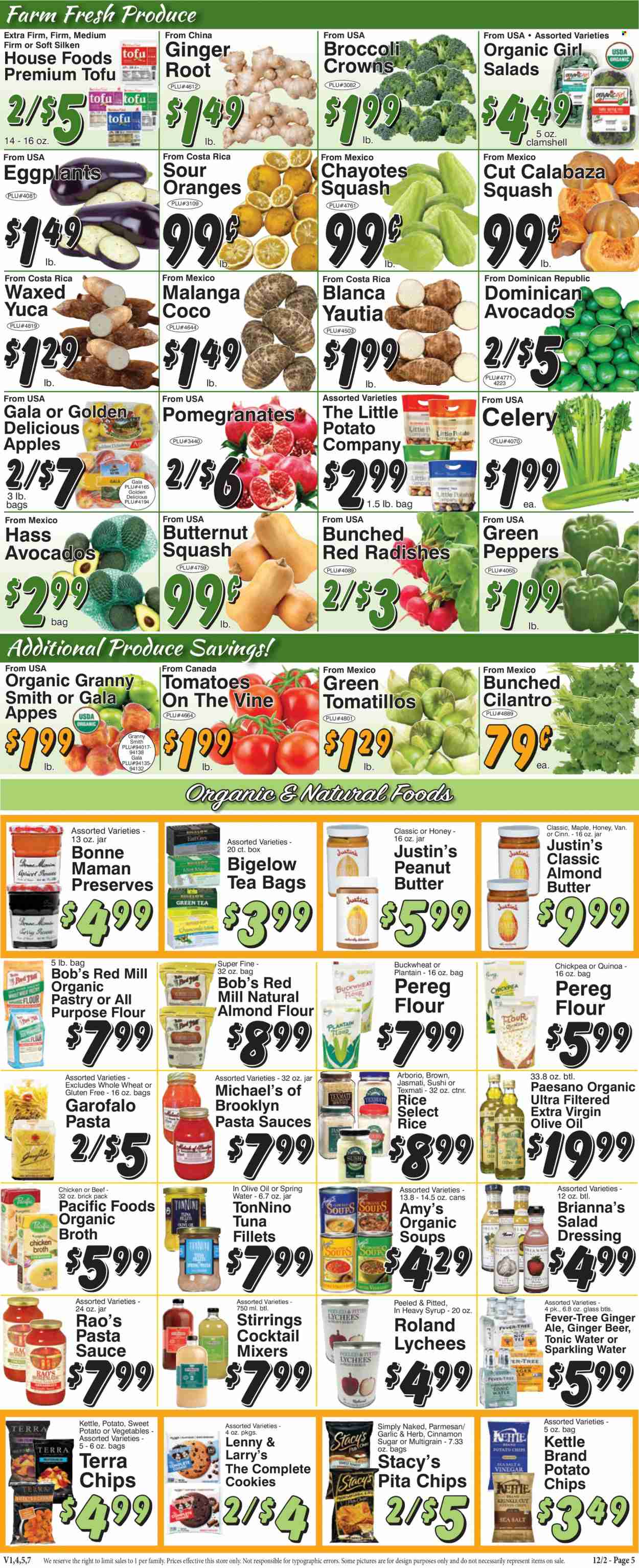 thumbnail - Trade Fair Supermarket Flyer - 12/02/2022 - 12/08/2022 - Sales products - celery, radishes, sweet potato, tomatillo, tomatoes, peppers, eggplant, avocado, Gala, oranges, Golden Delicious, chayote, Granny Smith, tuna, pasta sauce, tofu, almond butter, cookies, potato chips, chips, pita chips, all purpose flour, flour, sugar, broth, almond flour, buckwheat, quinoa, rice, cilantro, cinnamon, salad dressing, dressing, extra virgin olive oil, peanut butter, syrup, ginger ale, tonic, spring water, sparkling water, tea bags, beer, butternut squash, ginger beer, pomegranate. Page 5.