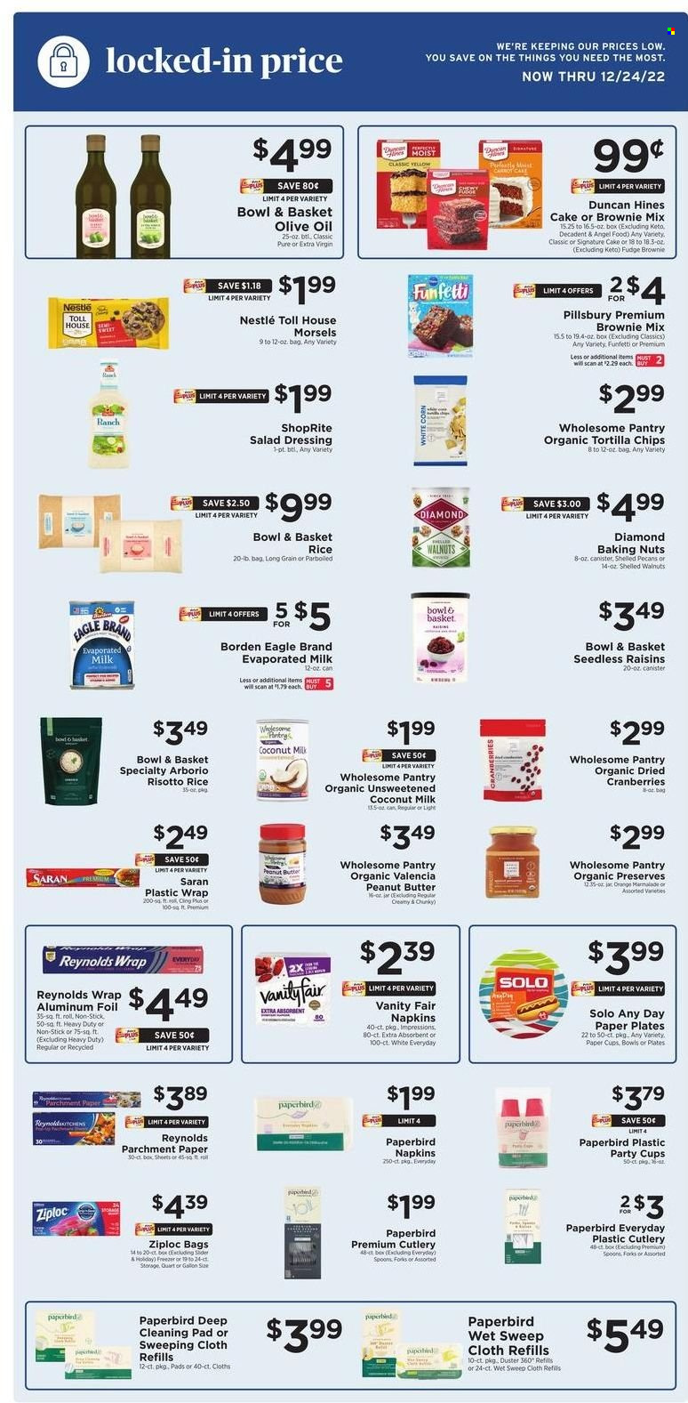 thumbnail - ShopRite Flyer - 12/04/2022 - 12/10/2022 - Sales products - cake, Bowl & Basket, Angel Food, brownie mix, oranges, Pillsbury, evaporated milk, organic unsweetened coconut milk, fudge, Nestlé, tortilla chips, chips, coconut milk, cranberries, rice, salad dressing, dressing, extra virgin olive oil, olive oil, peanut butter, raisins, walnuts, pecans, dried fruit, napkins, cleaning pad, Ziploc, duster, spoon, plate, cup, disposable cutlery, aluminium foil, jar, paper, paper plate, party cups. Page 12.