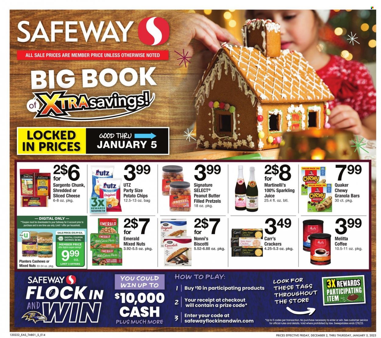 thumbnail - Safeway Flyer - 12/02/2022 - 01/05/2023 - Sales products - pretzels, Quaker, sliced cheese, cheese, Sargento, biscotti, crackers, potato chips, chips, cranberries, granola bar, peanut butter, cashews, dried fruit, mixed nuts, Planters, juice, sparkling juice, coffee, sparkling cider, sparkling wine, cider, Sharp. Page 1.