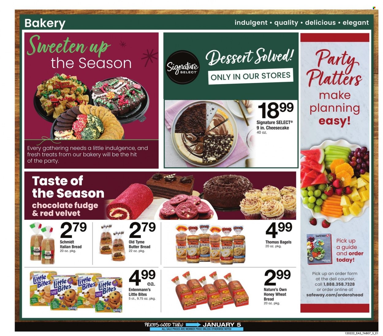 thumbnail - Safeway Flyer - 12/02/2022 - 01/05/2023 - Sales products - bagels, wheat bread, cheesecake, muffin, Entenmann's, fudge, chocolate, Little Bites, toys, Nature's Own. Page 7.