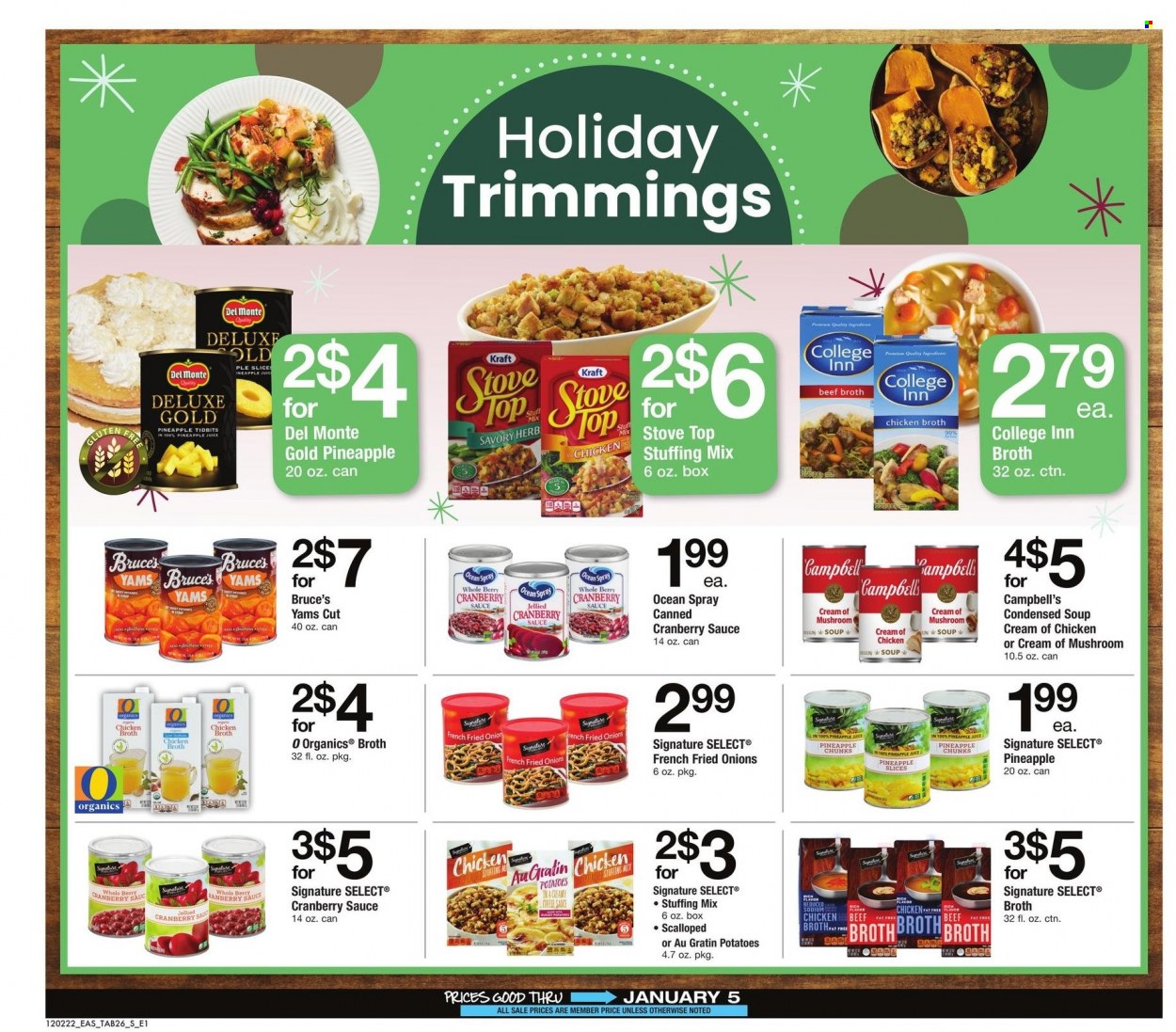 thumbnail - Safeway Flyer - 12/02/2022 - 01/05/2023 - Sales products - potatoes, pineapple, Campbell's, mushroom soup, condensed soup, soup, instant soup, Kraft®, cheese, beef broth, stuffing mix, chicken broth, broth, Del Monte, cranberry sauce, pineapple juice, juice. Page 26.