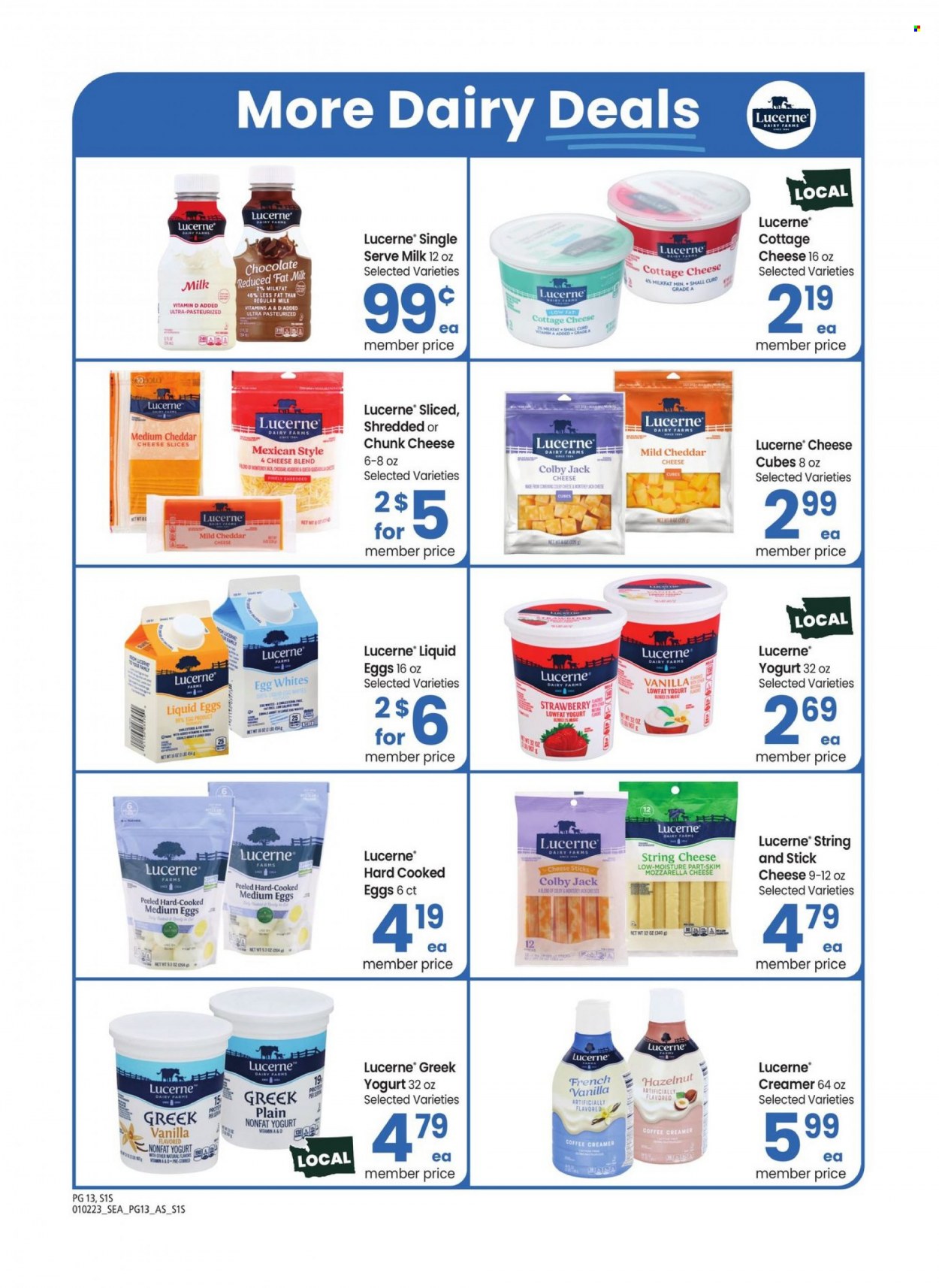 thumbnail - Safeway Flyer - 01/02/2023 - 02/07/2023 - Sales products - Colby cheese, cottage cheese, mild cheddar, Monterey Jack cheese, mozzarella, sliced cheese, string cheese, cheddar, cheese, chunk cheese, greek yoghurt, yoghurt, milk, eggs, creamer, cheese sticks, chocolate, Ego. Page 13.