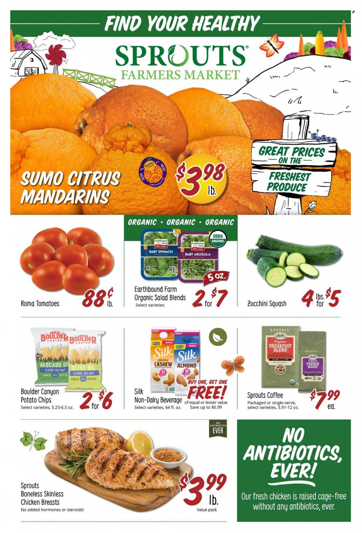 thumbnail - Sprouts Flyer - 01/25/2023 - 01/31/2023 - Sales products - arugula, spinach, tomatoes, zucchini, salad, mandarines, Silk, cage free eggs, potato chips, chips, avocado oil, olive oil, oil, coffee, breakfast blend, chicken breasts, sumo citrus. Page 1.