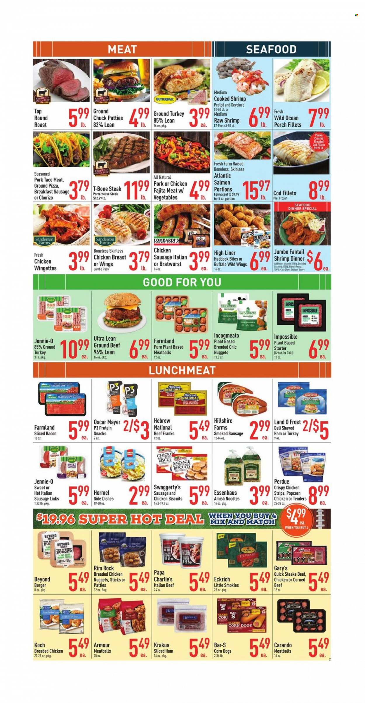 thumbnail - Strack & Van Til Flyer - 01/25/2023 - 01/31/2023 - Sales products - panko breadcrumbs, cod, salmon, haddock, perch, seafood, shrimps, pizza, meatballs, nuggets, fried chicken, chicken nuggets, fajita, noodles, Perdue®, Hormel, bacon, Butterball, ham, chorizo, Oscar Mayer, bratwurst, sausage, smoked sausage, italian sausage, lunch meat, buttermilk, strips, chicken strips, potato fries, french fries, snack, biscuit, popcorn, ground turkey, beef meat, ground beef, t-bone steak, steak, round roast, burger patties. Page 2.