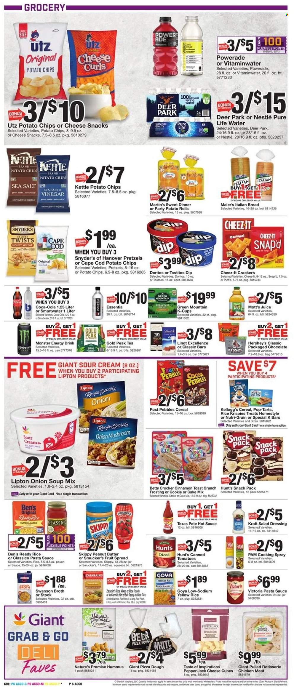 thumbnail - Giant Food Flyer - 01/27/2023 - 02/02/2023 - Sales products - pretzels, tart, Nature’s Promise, potato rolls, cake mix, soup mix, snack, Mott's, chicken roast, pasta sauce, onion soup, Kraft®, ready meal, rice sides, hummus, Pepper Jack cheese, snack bar, pizza dough, Reese's, Hershey's, cookies, Nestlé, chocolate, Lindt, crackers, Kellogg's, Pop-Tarts, breakfast bar, bars, Doritos, potato chips, Thins, Cheez-It, Tostitos, frosting, broth, baking mix, canned tomatoes, Goya, cereals, crispy rice bar, Fruity Pebbles, Nutri-Grain, salad dressing, hot sauce, dressing, Classico, cooking spray, fruit jam, Coca-Cola, Powerade, juice, energy drink, Lipton, ice tea, soft drink, Monster Energy, Gold Peak Tea, electrolyte drink, spring water, bottled water, Pure Life Water, Smartwater, vitamin water, water, carbonated soft drink, coffee capsules, K-Cups, Green Mountain, alcohol, beer, mop. Page 6.