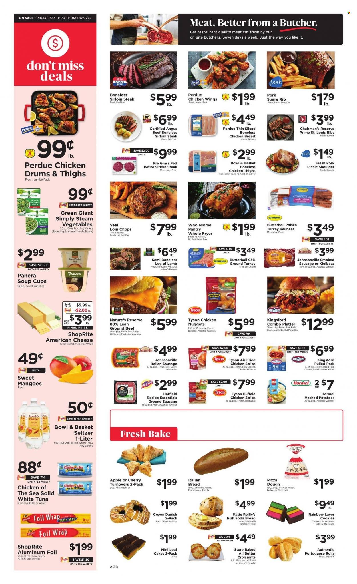 thumbnail - ShopRite Flyer - 01/27/2023 - 02/02/2023 - Sales products - bread, cake, croissant, soda bread, Bowl & Basket, turnovers, beans, broccoli, green beans, mango, lobster, tuna, mashed potatoes, soup, nuggets, sauce, fried chicken, chicken nuggets, Perdue®, pulled pork, pulled chicken, Hormel, Kingsford, Butterball, Johnsonville, sausage, smoked sausage, italian sausage, kielbasa, american cheese, pizza dough, chicken wings, strips, chicken strips, cookies, semolina, Chicken of the Sea, seltzer water, ground turkey, chicken thighs, beef meat, beef sirloin, ground beef, steak, sirloin steak, ribs, pork meat, pork ribs, lamb leg, cup, aluminium foil. Page 2.