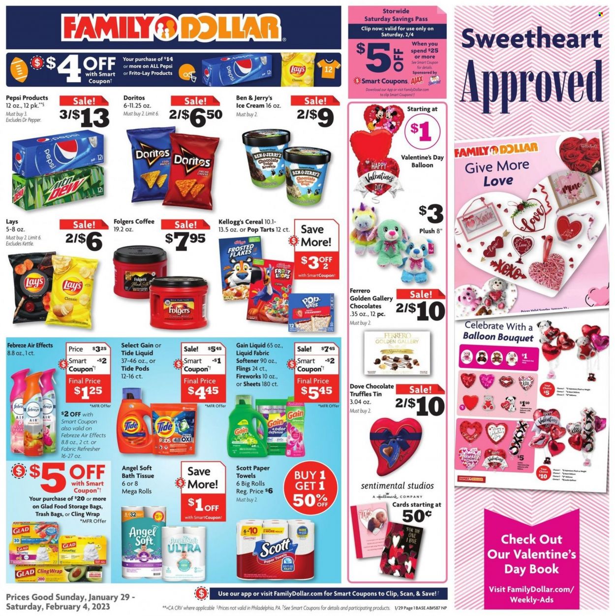thumbnail - Family Dollar Flyer - 01/29/2023 - 02/04/2023 - Sales products - ice cream, Ben & Jerry's, Dove, chocolate chips, Ferrero Rocher, truffles, Kellogg's, Pop-Tarts, Doritos, Lay’s, Frito-Lay, cereals, Frosted Flakes, Pepsi, Dr. Pepper, coffee, Folgers, bath tissue, Scott, kitchen towels, paper towels, Febreze, Gain, Ajax, Tide, fabric softener, refresher, bag, trash bags, storage bag, balloons, book, bouquet. Page 1.