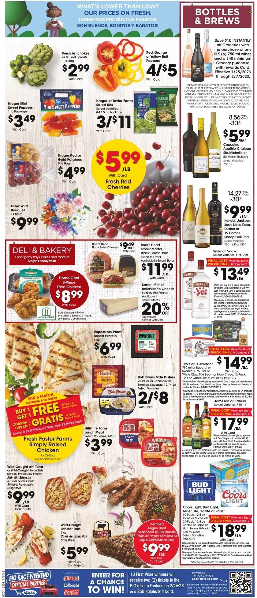thumbnail - Ralphs Flyer - 02/01/2023 - 02/07/2023 - Sales products - cake, cupcake, artichoke, bell peppers, sweet peppers, potatoes, salad, peppers, brussel sprouts, cherries, oranges, lobster, swordfish, tuna, lobster tail, Bob Evans, ham, Hillshire Farm, Johnsonville, sausage, smoked sausage, lunch meat, swiss cheese, cheese, BellaVitano, milk, Kahlúa, red wine, wine, Merlot, Bacardi, Smirnoff, vodka, Jameson, White Claw, beer, Bud Light, beef meat, steak, roast beef, Cottonelle, bouquet, Miller Lite, Coors, Michelob. Page 4.