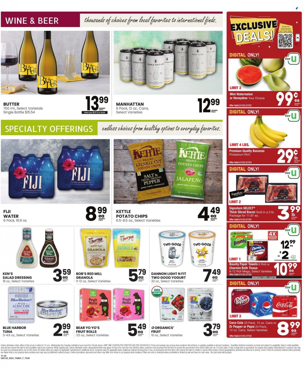 thumbnail - Tom Thumb Flyer - 02/01/2023 - 02/07/2023 - Sales products - jalapeño, bananas, watermelon, honeydew, tuna, bacon, yoghurt, Dannon, butter, Bounty, fruit rolls, potato chips, chips, oats, granola, salad dressing, dressing, honey, Coca-Cola, Pepsi, Dr. Pepper, wine, beer, bath tissue, kitchen towels, paper towels, Charmin. Page 4.