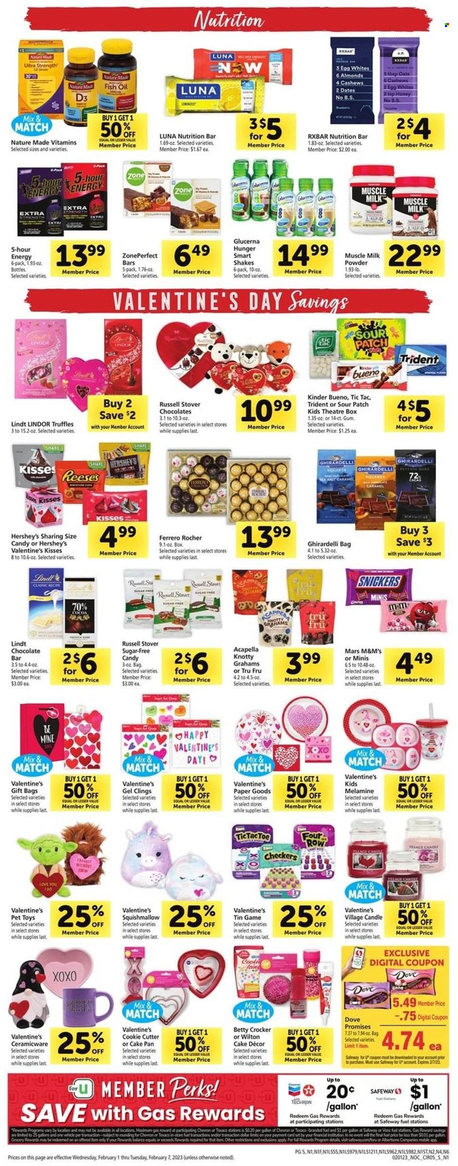 thumbnail - Safeway Flyer - 02/01/2023 - 02/07/2023 - Sales products - milk, milk powder, shake, muscle milk, eggs, Reese's, Hershey's, Dove, Lindt, Lindor, Ferrero Rocher, Snickers, Mars, truffles, M&M's, Kinder Bueno, Tic Tac, Trident, Ghirardelli, Sour Patch, chocolate bar, Dove Promises, oats, caramel, oil, honey, pan, cake pan, paper, cutter, candle, vehicle, Squishmallows, fish oil, Nature Made, Glucerna, vitamin D3. Page 5.