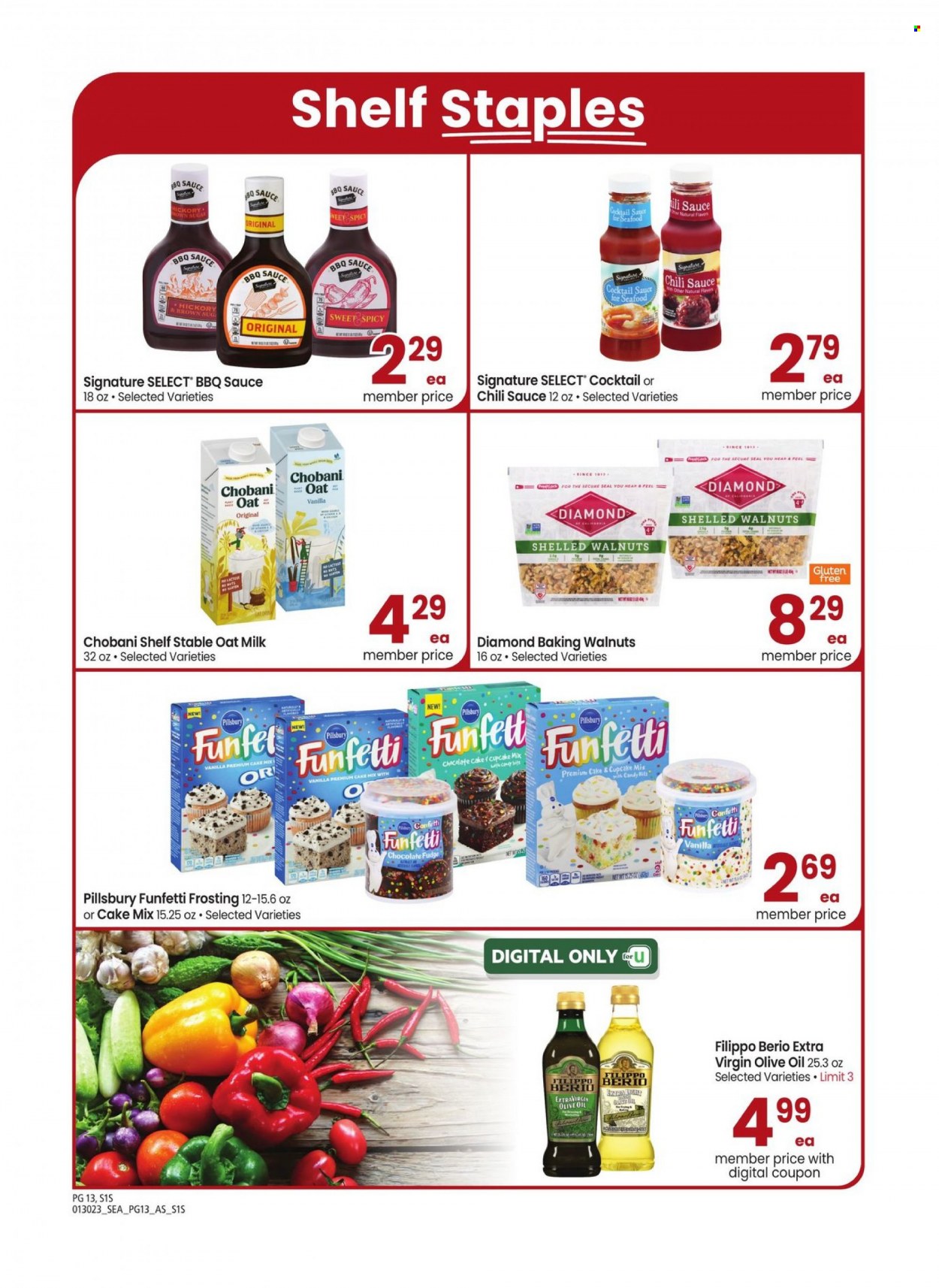 thumbnail - Safeway Flyer - 01/30/2023 - 02/26/2023 - Sales products - chocolate cake, seafood, Pillsbury, Chobani, milk, oat milk, fudge, chocolate, frosting, sugar, BBQ sauce, cocktail sauce, chilli sauce, extra virgin olive oil, olive oil, oil, walnuts. Page 13.