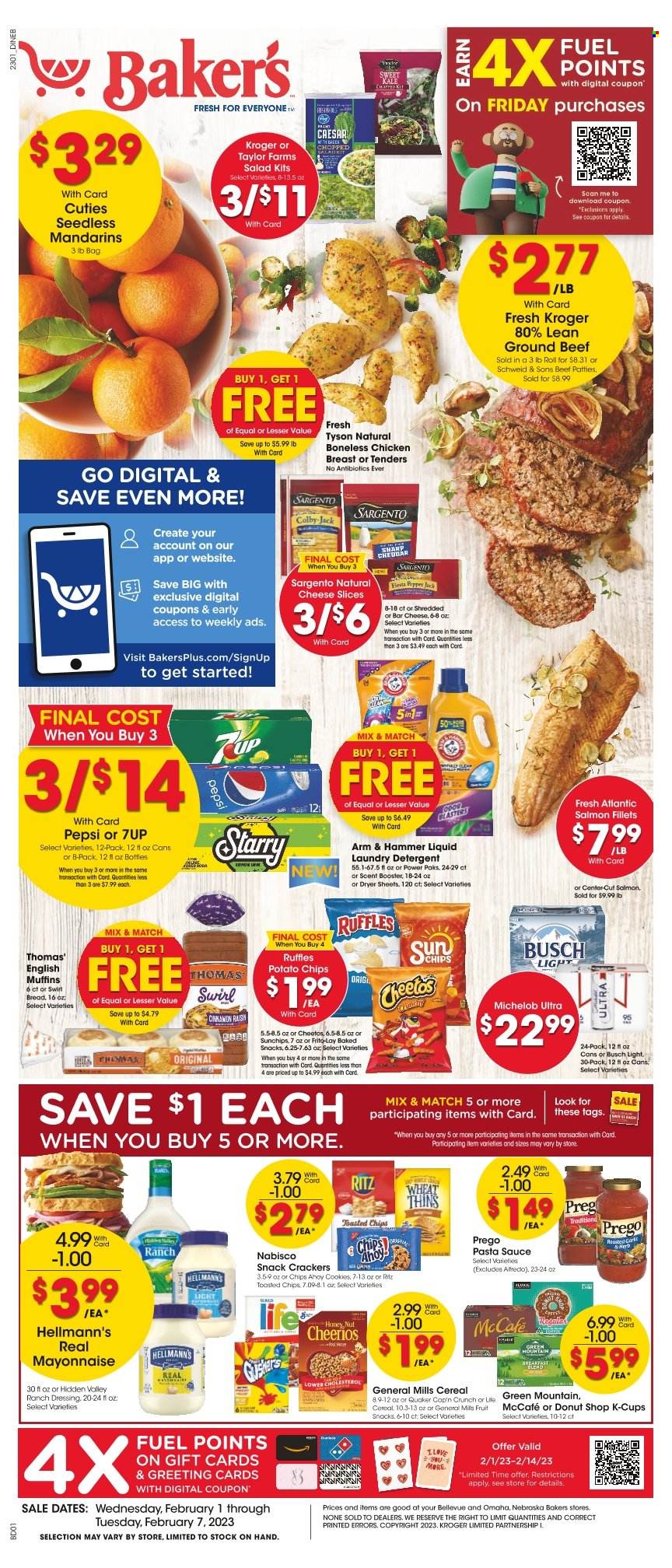 thumbnail - Baker's Flyer - 02/01/2023 - 02/07/2023 - Sales products - english muffins, salad, mandarines, salmon, salmon fillet, pasta sauce, sauce, Quaker, Colby cheese, sliced cheese, Pepper Jack cheese, Sargento, Oreo, mayonnaise, ranch dressing, Hellmann’s, cookies, crackers, fruit snack, RITZ, potato chips, Cheetos, chips, Thins, Frito-Lay, Ruffles, ARM & HAMMER, cereals, Cheerios, Cap'n Crunch, dressing, Pepsi, 7UP, coffee capsules, McCafe, K-Cups, Green Mountain, beer, Busch, chicken breasts, beef meat, ground beef, detergent, laundry detergent, dryer sheets, Sharp, Bakers, Michelob. Page 1.