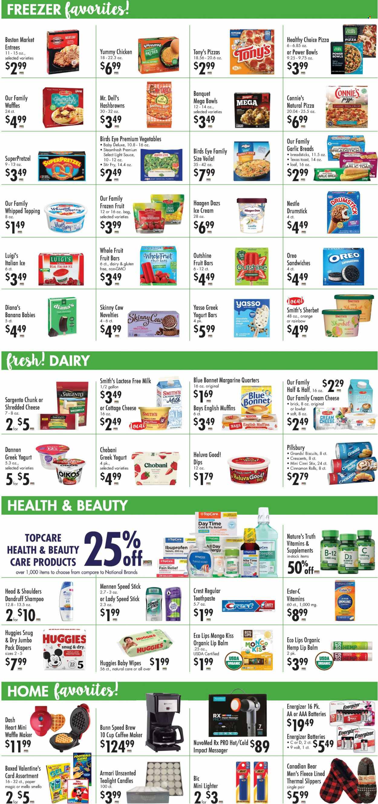 thumbnail - Buehler's Flyer - 02/01/2023 - 02/07/2023 - Sales products - bread, english muffins, flatbread, cinnamon roll, waffles, broccoli, cherries, oranges, pizza, sandwich, Pillsbury, meatloaf, Bird's Eye, Healthy Choice, pepperoni, cottage cheese, shredded cheese, Sargento, greek yoghurt, Oreo, Oikos, Chobani, Dannon, milk, lactose free milk, margarine, dip, sherbet, Mickey Mouse, Häagen-Dazs, hash browns, SuperPretzel, fudge, Nestlé, biscuit, dark chocolate, bread sticks, Smith's, topping, honey, chicken breasts, wipes, Huggies, baby wipes, nappies, shampoo, hand soap, soap, toothpaste, Crest, lip balm, Head & Shoulders, Speed Stick, Mum, BIC, cup, candle, tealight, battery, Energizer, AAA batteries, Cold & Flu, Ester-c, Nature's Truth, Ibuprofen, pain relief, vitamin D3, Half and half. Page 3.