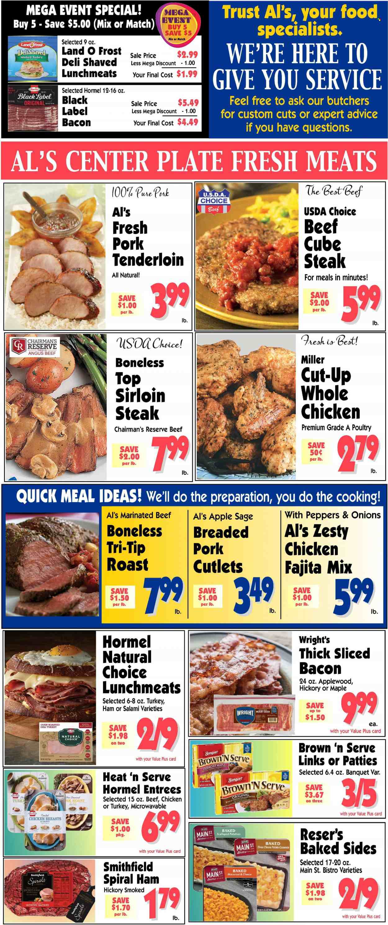 thumbnail - Al's Supermarket Flyer - 02/01/2023 - 02/07/2023 - Sales products - Ace, potatoes, onion, macaroni & cheese, chicken roast, Hormel, fajita mix, bacon, salami, ham, hickory bacon, spiral ham, sausage, Brown 'N Serve, lunch meat, Miller, whole chicken, beef meat, beef sirloin, steak, sirloin steak, marinated beef, pork meat, pork tenderloin, plate, casserole, Trust. Page 2.
