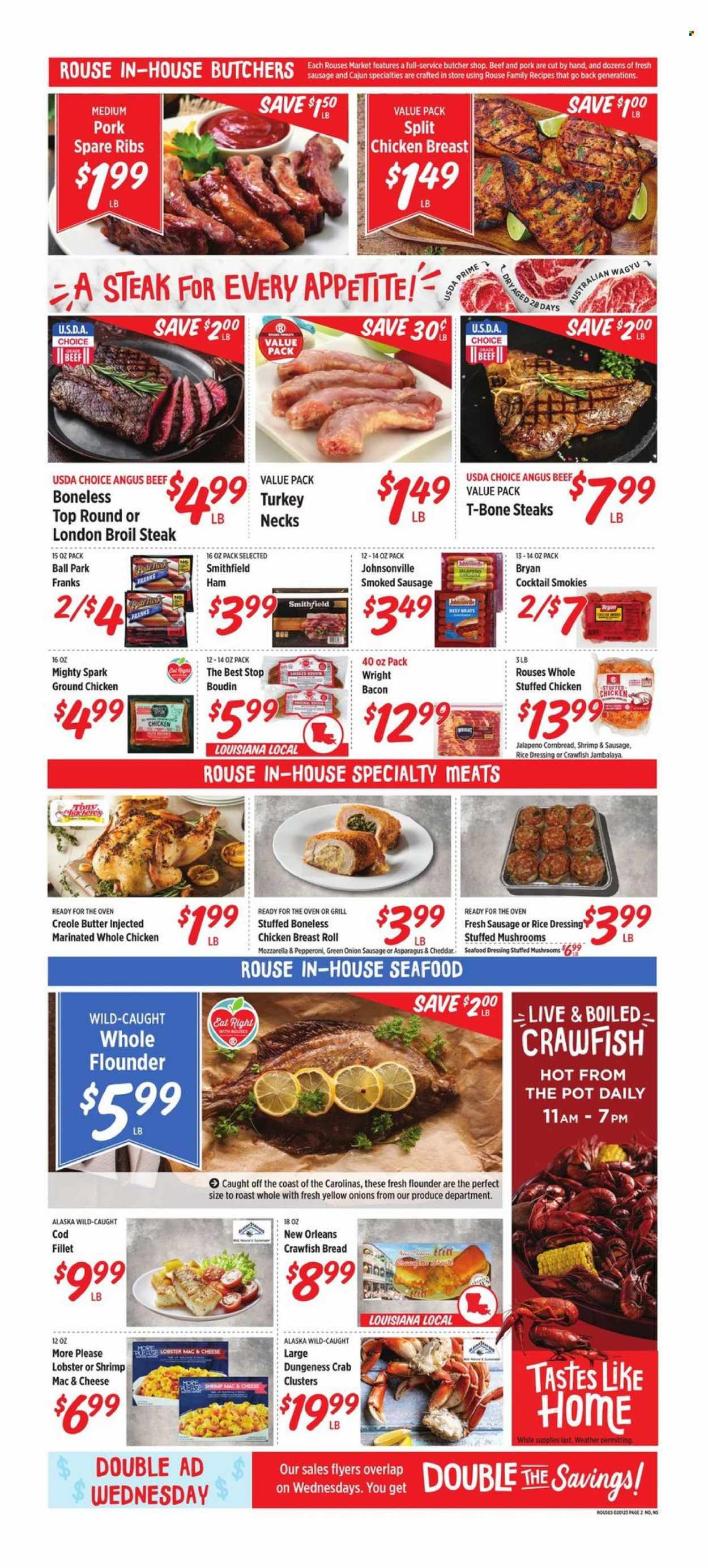 thumbnail - Rouses Markets Flyer - 02/01/2023 - 02/08/2023 - Sales products - mushrooms, bread, corn bread, asparagus, onion, jalapeño, cod, flounder, lobster, seafood, crab, shrimps, stuffed chicken, bacon, ham, Johnsonville, Bryan, smoked sausage, pepperoni, mozzarella, butter, crawfish, rice, dressing, ground chicken, whole chicken, chicken breasts, beef meat, t-bone steak, steak, ribs, pork meat, pork ribs, pork spare ribs, pot. Page 2.