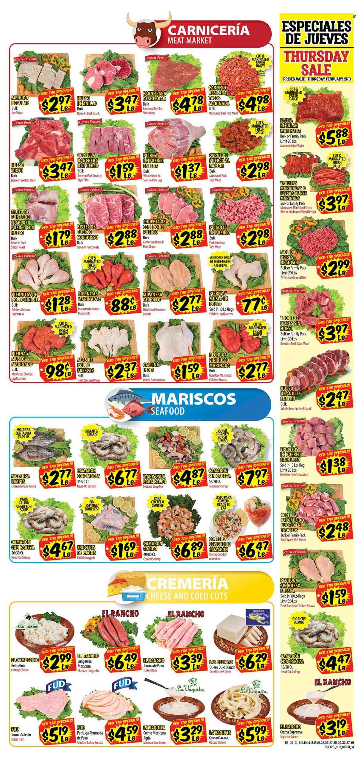 thumbnail - El Rancho Flyer - 02/01/2023 - 02/07/2023 - Sales products - stew meat, catfish, tilapia, seafood, shrimps, catfish nuggets, soup mix, soup, fajita, ham, cottage cheese, cheese, sour cream, chicken wings, turkey breast, chicken breasts, chicken legs, chicken drumsticks, marinated chicken, beef meat, beef shank, beef tripe, ground beef, steak, marinated beef, ribs, pork chops, pork loin, pork meat, pork ribs, pork spare ribs, pork leg, marinated pork, country style ribs. Page 3.