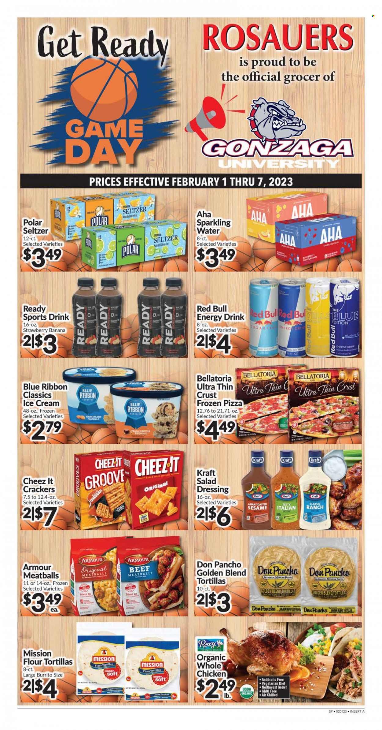 thumbnail - Rosauers Flyer - 02/01/2023 - 02/07/2023 - Sales products - tortillas, Blue Ribbon, flour tortillas, brownies, pizza, meatballs, burrito, Kraft®, ice cream, Bellatoria, crackers, Cheez-It, salad dressing, dressing, peanut butter, energy drink, Red Bull, seltzer water, sparkling water, whole chicken, pomegranate. Page 2.