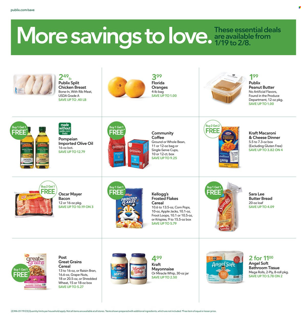 thumbnail - Publix Flyer - 02/02/2023 - 02/08/2023 - Sales products - Sara Lee, oranges, macaroni & cheese, Kraft®, bacon, Oscar Mayer, mayonnaise, Miracle Whip, Kellogg's, cereals, Frosted Flakes, Corn Pops, Raisin Bran, extra virgin olive oil, olive oil, oil, peanut butter, coffee, chicken breasts, bath tissue. Page 17.