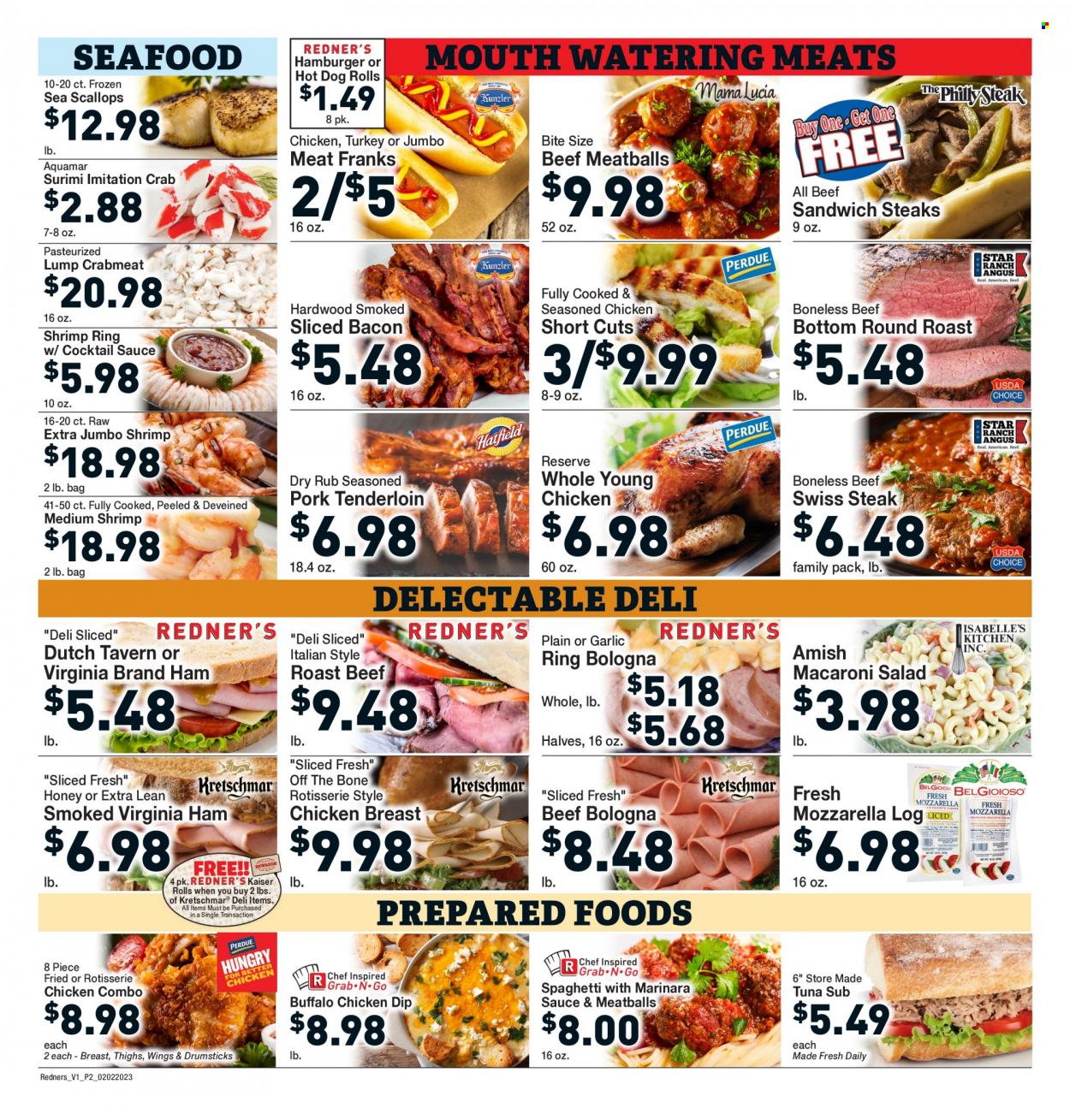 thumbnail - Redner's Markets Flyer - 02/02/2023 - 02/08/2023 - Sales products - hot dog rolls, garlic, salad, crab meat, scallops, tuna, seafood, crab, shrimps, spaghetti, chicken roast, meatballs, sandwich, hamburger, bacon, ham, bologna sausage, virginia ham, macaroni salad, dip, cocktail sauce, chicken breasts, beef meat, steak, round roast, roast beef, pork meat, pork tenderloin. Page 4.