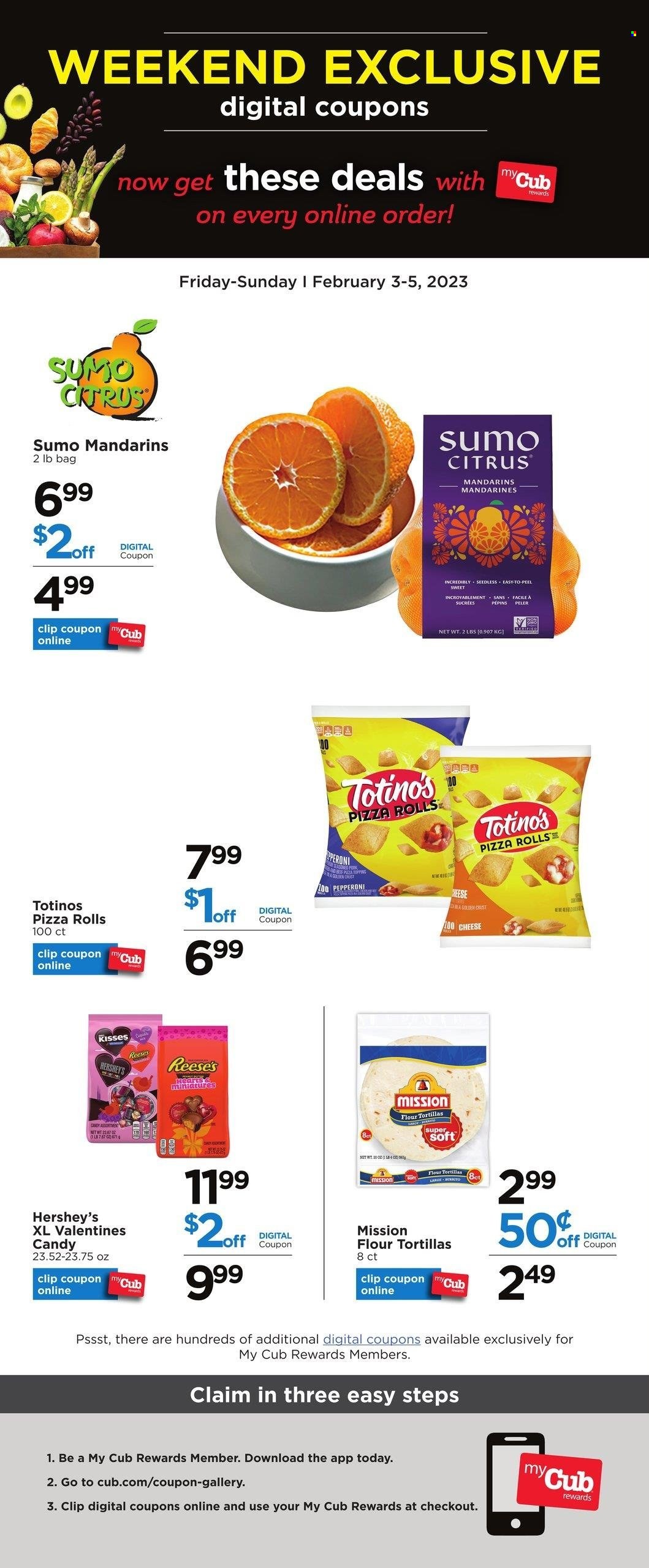 thumbnail - Cub Foods Flyer - 02/03/2023 - 02/05/2023 - Sales products - tortillas, pizza rolls, flour tortillas, mandarines, pizza, pepperoni, Reese's, Hershey's, topping, sumo citrus. Page 1.