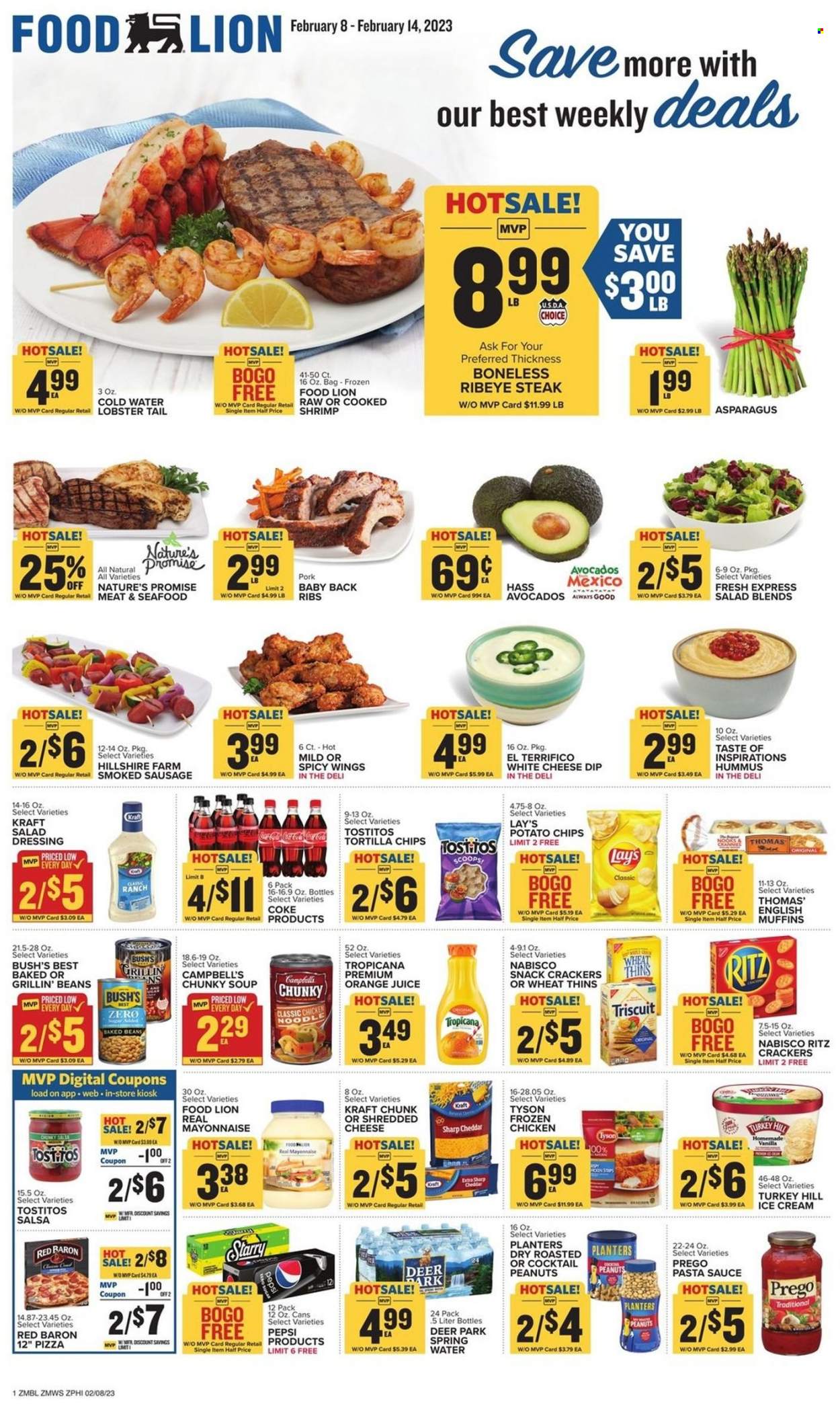 thumbnail - Food Lion Flyer - 02/08/2023 - 02/14/2023 - Sales products - english muffins, Nature’s Promise, asparagus, beans, avocado, lobster, seafood, lobster tail, shrimps, Campbell's, pizza, pasta sauce, soup, sauce, noodles, Kraft®, Hillshire Farm, sausage, smoked sausage, hummus, shredded cheese, mayonnaise, dip, ice cream, Red Baron, snack, crackers, RITZ, tortilla chips, potato chips, Lay’s, Thins, Tostitos, baked beans, salad dressing, dressing, salsa, peanuts, Planters, Coca-Cola, Pepsi, orange juice, juice, beef meat, beef steak, steak, ribeye steak, ribs, pork meat, pork ribs, pork back ribs. Page 1.