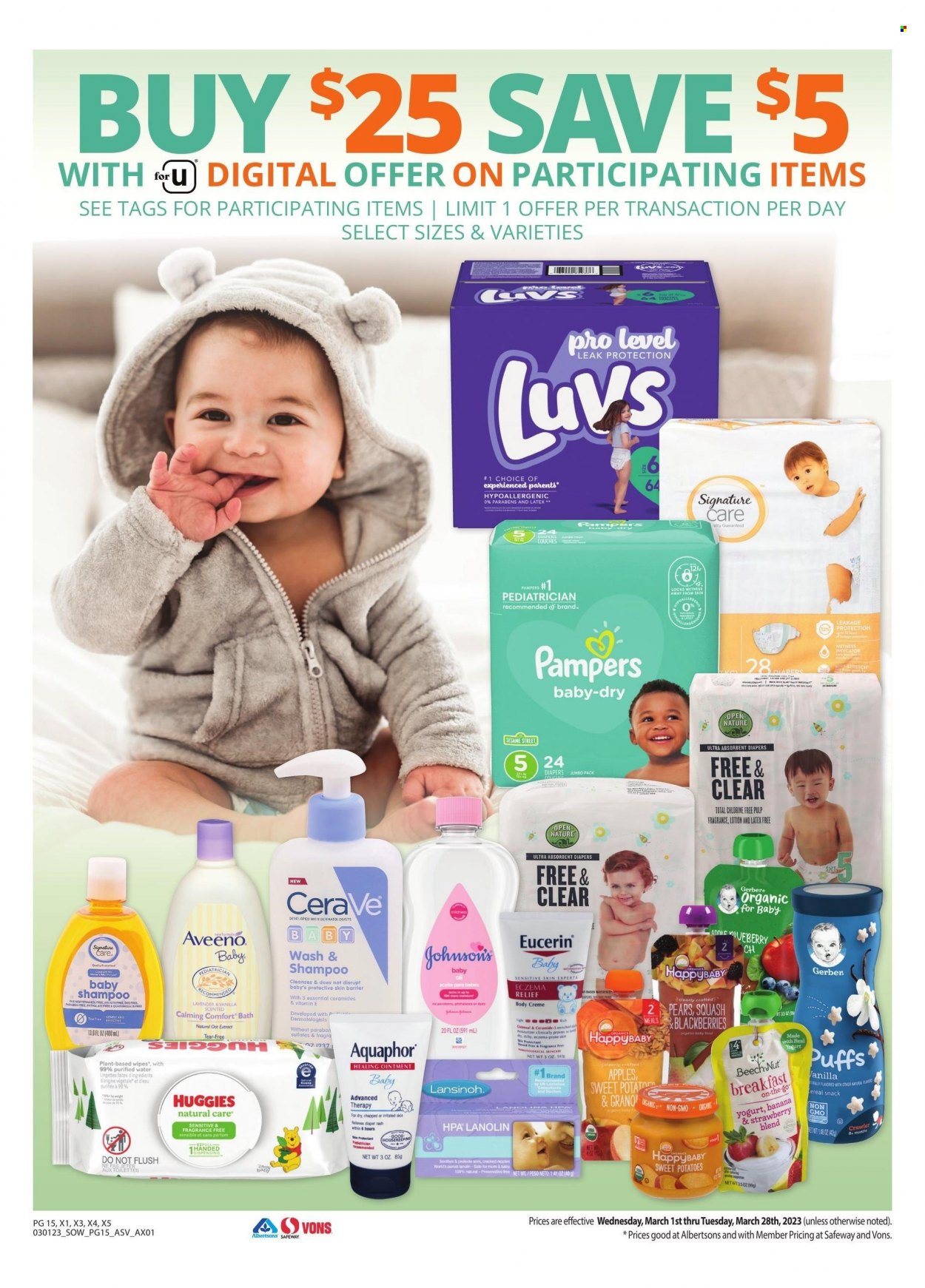 thumbnail - Vons Flyer - 03/01/2023 - 03/28/2023 - Sales products - puffs, sweet potato, potatoes, blackberries, pears, yoghurt, snack, Sesame Street, Gerber, purified water, water, wipes, Huggies, Pampers, nappies, Johnson's, Aquaphor, shampoo, Aveeno, CeraVe, ointment, body lotion, Eucerin. Page 15.