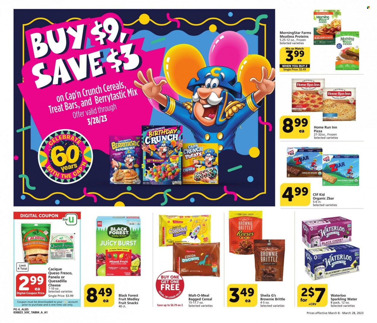 thumbnail - Albertsons Flyer - 03/08/2023 - 03/28/2023 - Sales products - brownies, cherries, pizza, pancakes, MorningStar Farms, bacon, sausage, queso fresco, Reese's, strips, fruit snack, cocoa, malt, cereals, Cap'n Crunch, lemonade, juice, fruit juice, sparkling water, water. Page 4.