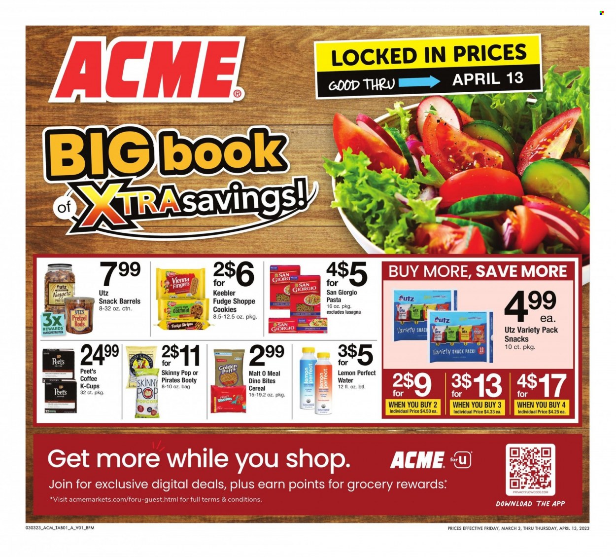 thumbnail - ACME Flyer - 03/03/2023 - 04/13/2023 - Sales products - boots, pretzels, spaghetti, macaroni, nuggets, pasta, cookies, fudge, vienna fingers, Keebler, popcorn, Skinny Pop, oatmeal, malt, cereals, water, coffee, coffee capsules, K-Cups. Page 1.