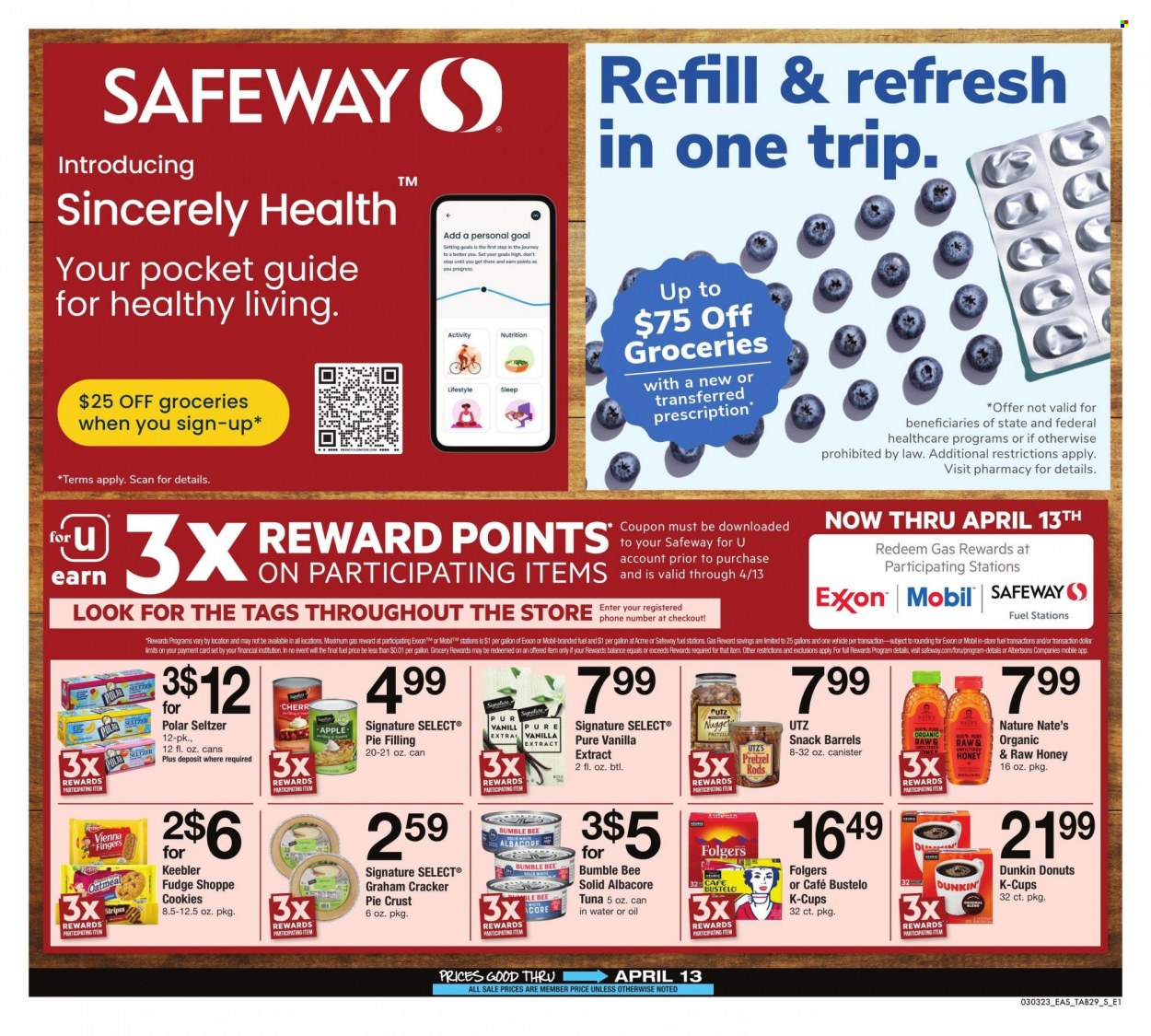 thumbnail - Safeway Flyer - 03/03/2023 - 04/13/2023 - Sales products - pretzels, donut, tuna, Bumble Bee, cookies, fudge, vienna fingers, snack, crackers, Keebler, pie crust, pie filling, vanilla extract, honey, seltzer water, water, Folgers, coffee capsules, K-Cups, vehicle, goal. Page 29.