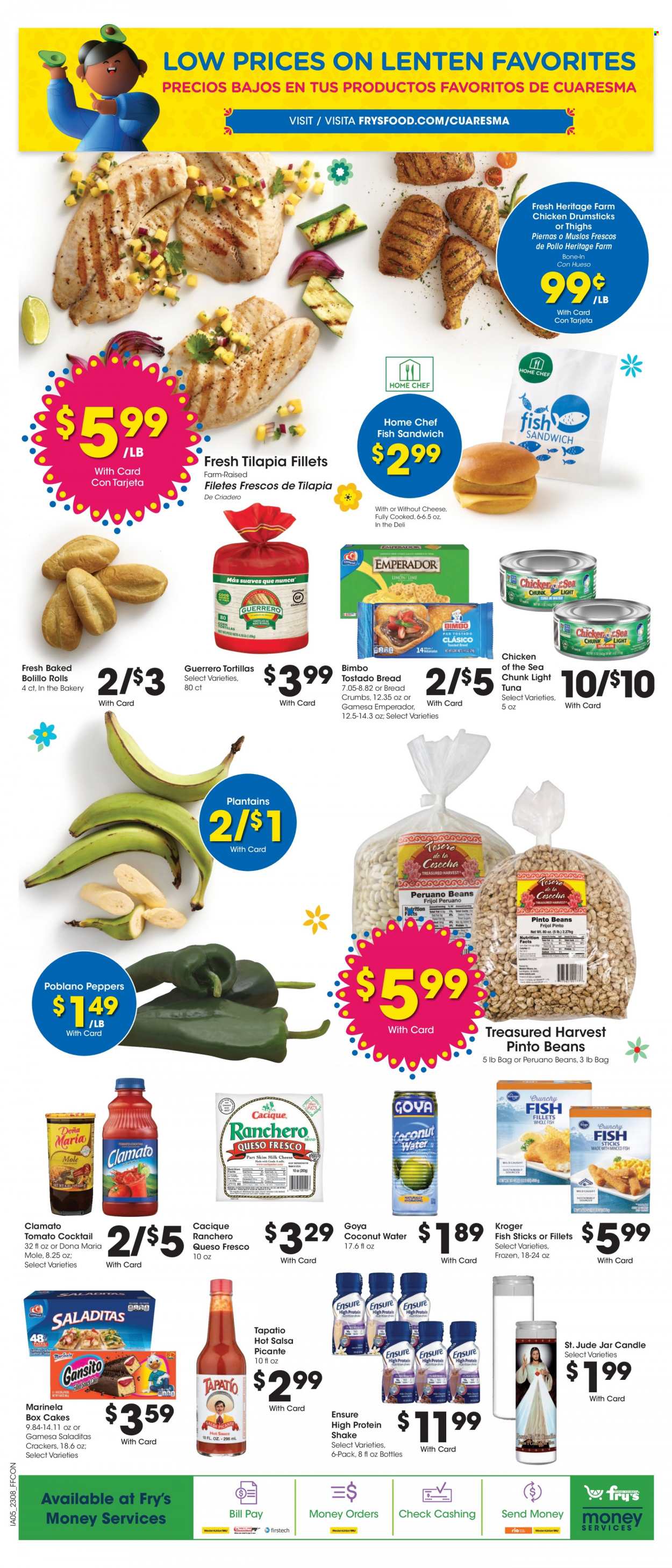 thumbnail - Fry’s Flyer - 03/22/2023 - 03/28/2023 - Sales products - tortillas, tostadas, breadcrumbs, peppers, tilapia, tuna, fish, fish fingers, fish sticks, sandwich, fish sandwich, queso fresco, cheese, protein drink, shake, crackers, pinto beans, light tuna, Chicken of the Sea, Goya, salsa, Clamato, coconut water, water, chicken drumsticks, candle, plantains. Page 11.