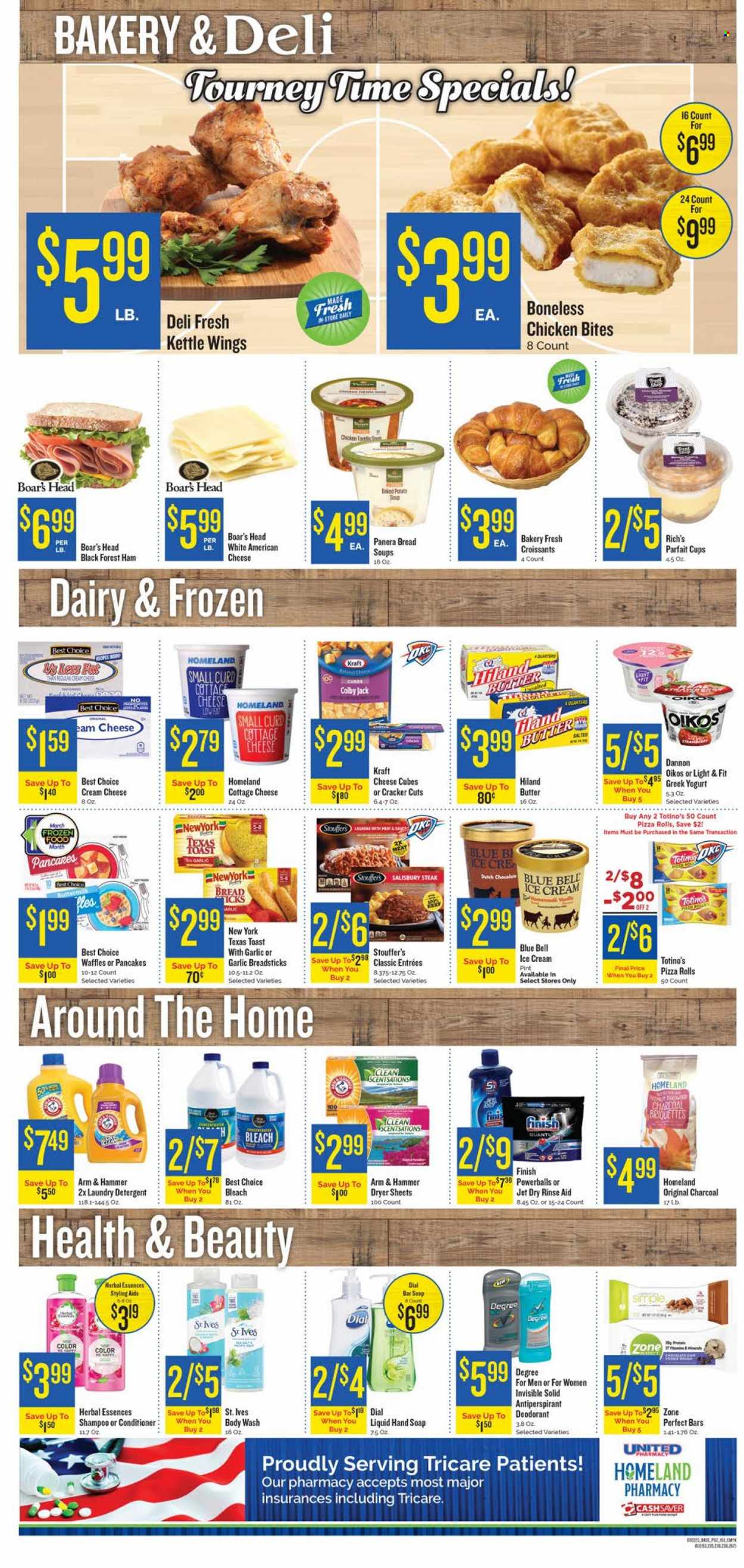 thumbnail - Homeland Flyer - 03/22/2023 - 03/28/2023 - Sales products - tortillas, pizza rolls, croissant, waffles, pizza, Kraft®, ham, american cheese, Colby cheese, cottage cheese, cream cheese, greek yoghurt, yoghurt, Oikos, Dannon, buttermilk, ice cream, Blue Bell, chicken bites, Stouffer's, chocolate chips, crackers, bread sticks, ARM & HAMMER, steak, detergent, bleach, laundry detergent, dryer sheets, Jet, body wash, shampoo, hand soap, soap bar, Dial, soap, conditioner, Herbal Essences, anti-perspirant, deodorant. Page 2.
