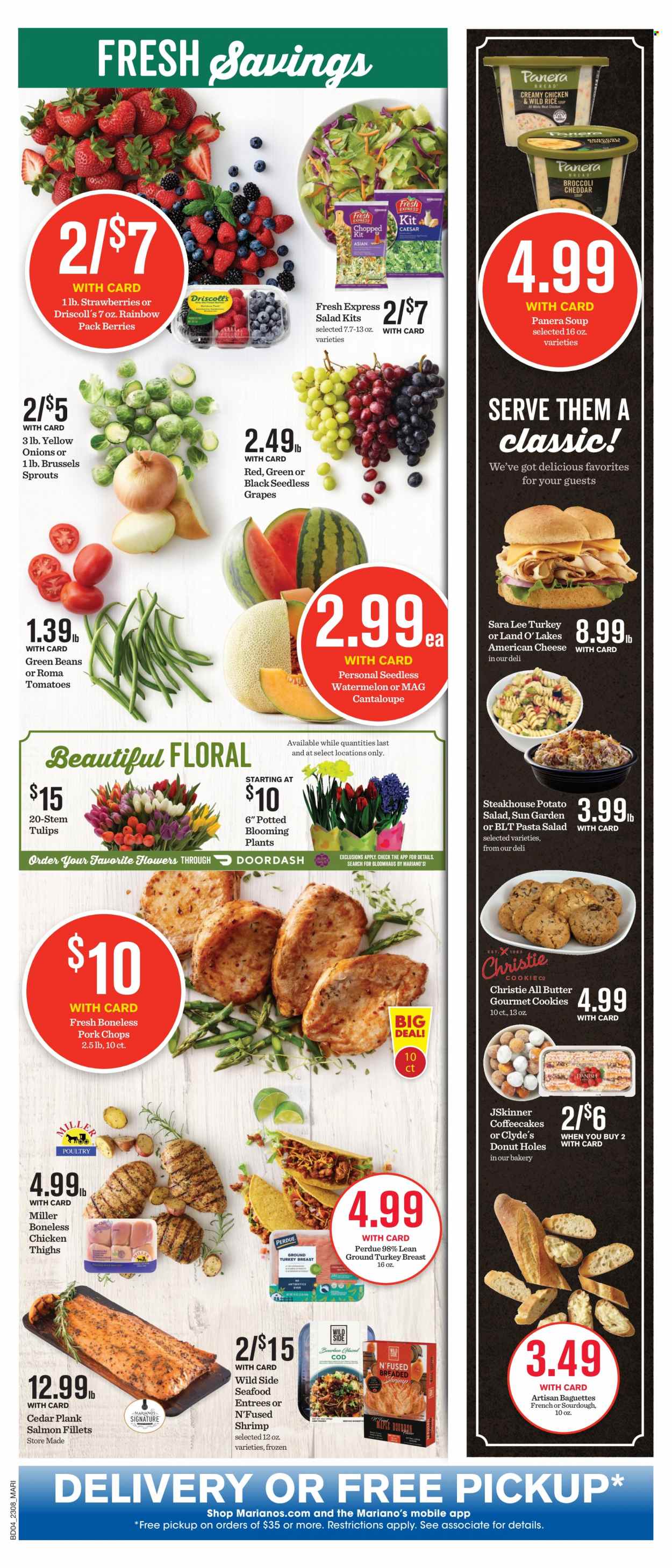 thumbnail - Mariano’s Flyer - 03/22/2023 - 03/28/2023 - Sales products - baguette, Sara Lee, donut holes, beans, cantaloupe, green beans, tomatoes, onion, brussel sprouts, grapes, seedless grapes, strawberries, watermelon, salmon, salmon fillet, seafood, shrimps, soup, pasta, Perdue®, potato salad, pasta salad, american cheese, cheese, cookies, Miller, ground turkey, turkey breast, chicken thighs, chicken, pork chops, pork meat, tulip, flowers. Page 8.