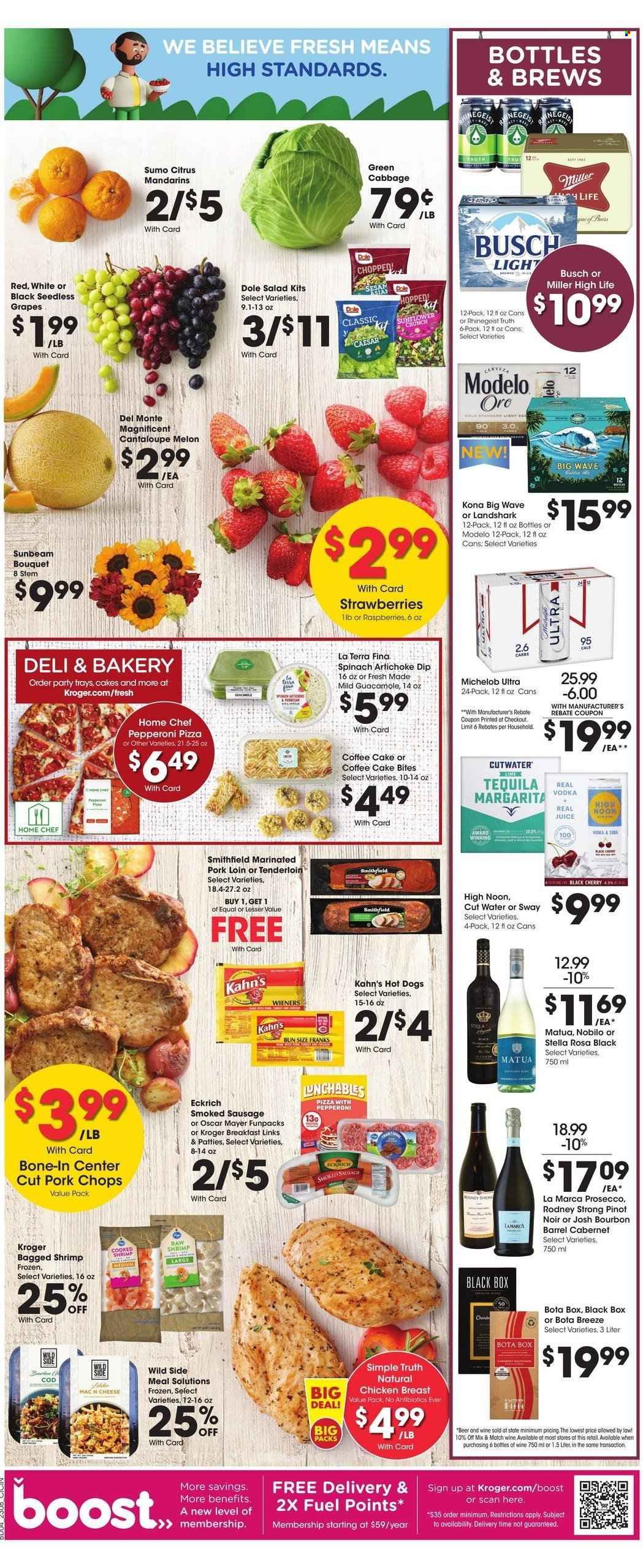thumbnail - Kroger Flyer - 03/22/2023 - 03/28/2023 - Sales products - cake, coffee cake, cabbage, cantaloupe, Dole, grapes, mandarines, seedless grapes, cherries, cod, shrimps, hot dog, pizza, Lunchables, Oscar Mayer, sausage, smoked sausage, pepperoni, guacamole, dip, Del Monte, juice, water, Boost, Cabernet Sauvignon, red wine, prosecco, wine, Pinot Noir, tequila, vodka, beer, Busch, Miller, Rhinegeist, Modelo, chicken breasts, chicken, pork chops, pork loin, pork meat, marinated pork, WAVE, Sunbeam, chard, bouquet, melons, Michelob, sumo citrus. Page 7.