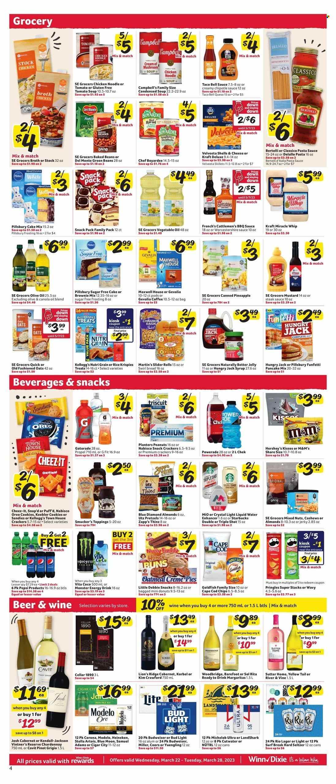 thumbnail - Winn Dixie Flyer - 03/22/2023 - 03/28/2023 - Sales products - bread, pretzels, potato rolls, donut, brownie mix, cake mix, green beans, pineapple, cod, Campbell's, mushroom soup, tomato soup, pasta sauce, condensed soup, soup, pancakes, Pillsbury, noodles cup, noodles, instant soup, Kraft®, Bertolli, jerky, Oreo, buttermilk, Miracle Whip, Hershey's, cookies, jelly, M&M's, crackers, Kellogg's, Keebler, Pringles, chips, Thins, Goldfish, Cheez-It, frosting, oatmeal, broth, baked beans, Chef Boyardee, Del Monte, Rice Krispies, Nutri-Grain, BBQ sauce, mustard, steak sauce, worcestershire sauce, Classico, canola oil, extra virgin olive oil, vegetable oil, olive oil, oil, honey, syrup, almonds, cashews, peanuts, mixed nuts, Planters, Blue Diamond, Powerade, Pepsi, energy drink, Monster, Monster Energy, Gatorade, water, Maxwell House, Starbucks, Gevalia, Cabernet Sauvignon, white wine, Chardonnay, wine, Pinot Grigio, Woodbridge, Hard Seltzer, beer, Stella Artois, Bud Light, Corona Extra, Heineken, Miller, Lager, Modelo, steak, Surf, Budweiser, Coors, Blue Moon, Yuengling, Michelob. Page 5.