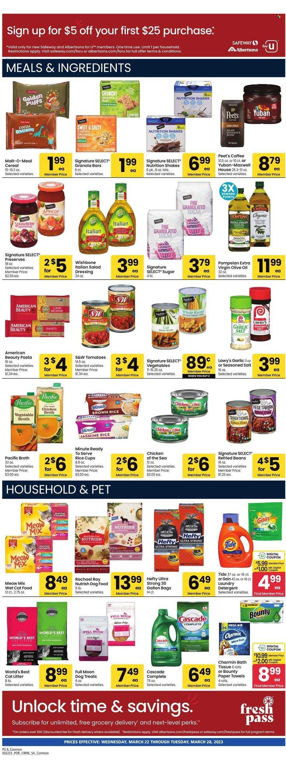 thumbnail - Safeway Flyer - 03/22/2023 - 03/28/2023 - Sales products - puffs, corn, garlic, green beans, tomatoes, roast, spaghetti, macaroni, pasta, shake, chicken strips, Bounty, cocoa, granulated sugar, sugar, chicken broth, broth, malt, refried beans, Chicken of the Sea, cereals, granola bar, brown rice, rice, jasmine rice, salad dressing, dressing, extra virgin olive oil, olive oil, oil, honey, Maxwell House, coffee, bath tissue, kitchen towels, paper towels, Charmin, detergent, Gain, Cascade, Tide, laundry detergent, Hefty, cup, animal food, cat food, dog food, Meow Mix, Nutrish, wet cat food. Page 5.