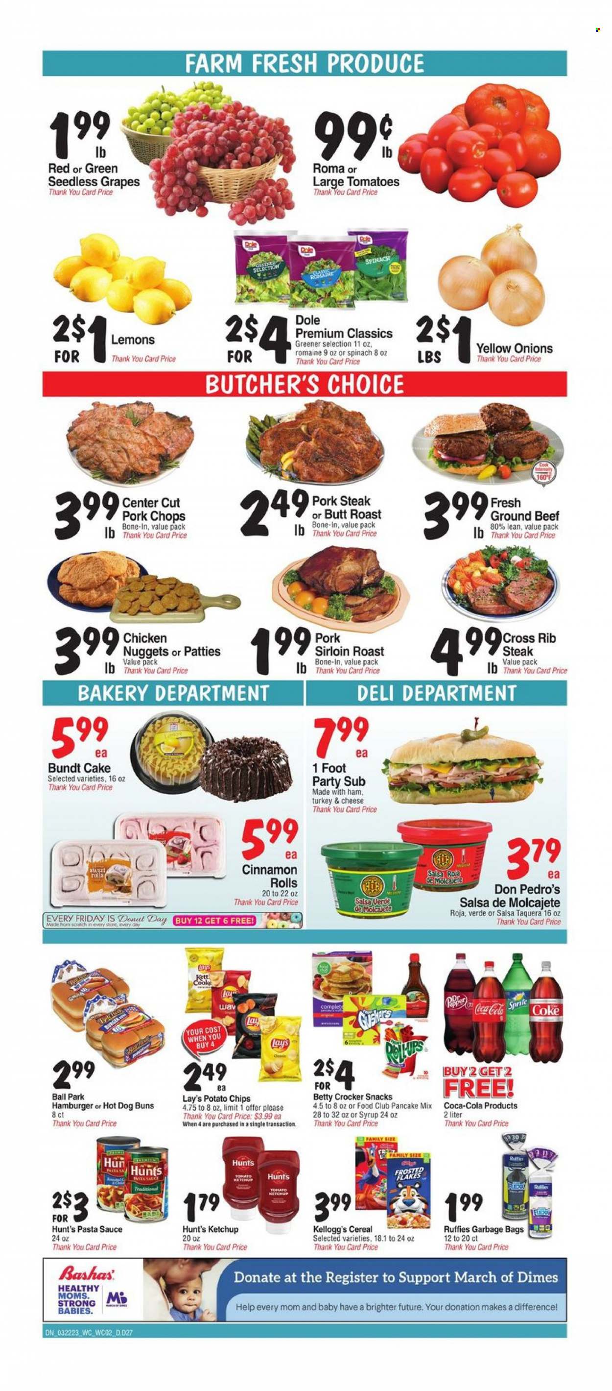 thumbnail - Bashas' Diné Markets Flyer - 03/22/2023 - 03/28/2023 - Sales products - cake, buns, bundt, cinnamon roll, donut, onion, Dole, grapes, seedless grapes, pasta sauce, nuggets, hamburger, sauce, pancakes, chicken nuggets, roast, ham, snack, Kellogg's, potato chips, chips, Lay’s, Ruffles, cereals, Frosted Flakes, ketchup, salsa, Coca-Cola, Sprite, Coke, chicken, beef meat, ground beef, steak, pork chops, pork loin, pork meat, bag, lemons. Page 2.