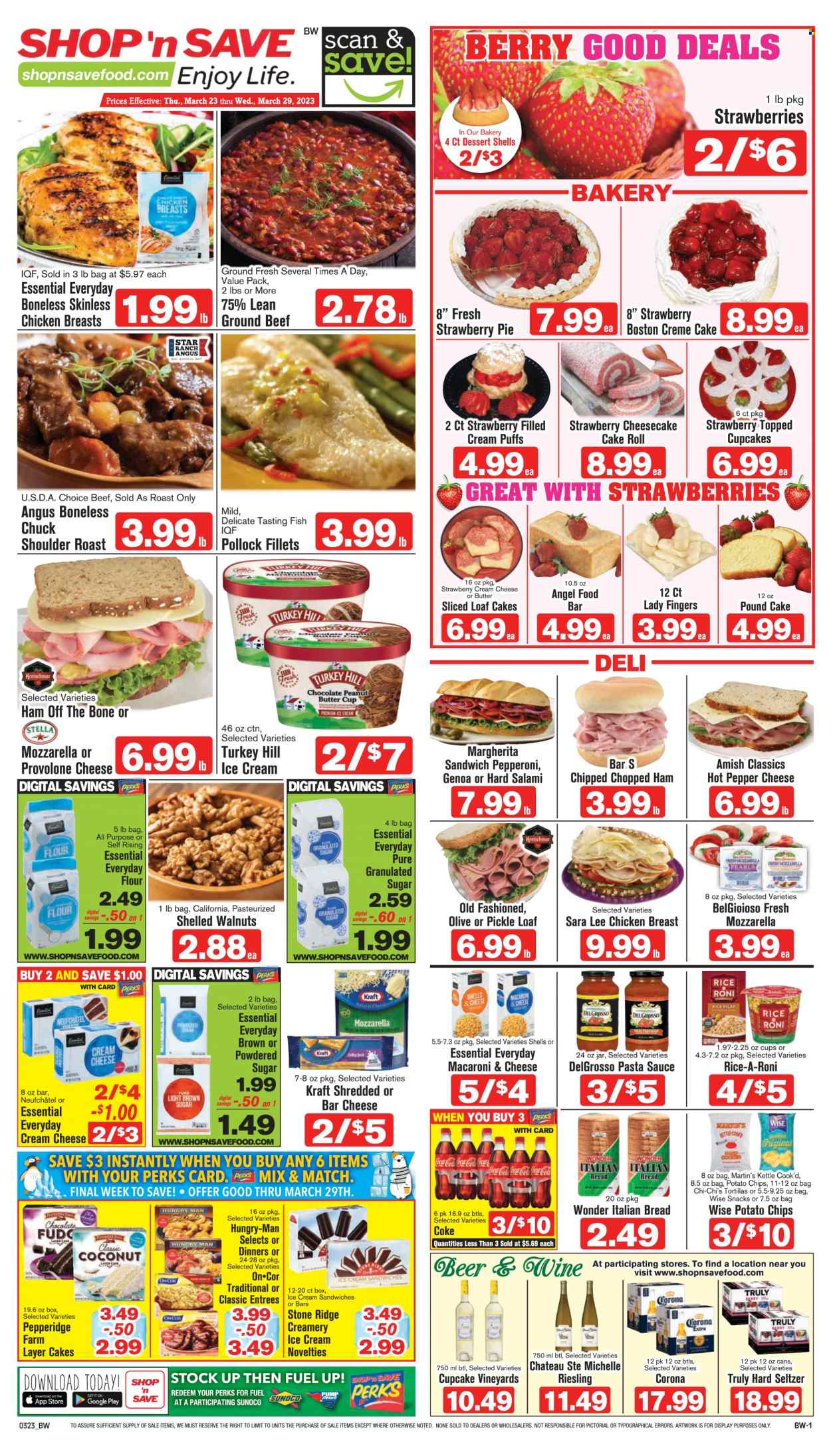 thumbnail - Shop ‘n Save Flyer - 03/23/2023 - 03/29/2023 - Sales products - bread, cake, pie, Sara Lee, puffs, Angel Food, cream pie, macaroons, cream puffs, pound cake, dessert shells, coconut, chicken breasts, chicken, beef meat, ground beef, roast, pollock, fish, macaroni & cheese, pasta sauce, sauce, Kraft®, salami, ham, ham off the bone, pepperoni, Colby cheese, mozzarella, Neufchâtel, Provolone, ice cream, ice cream sandwich, lady fingers, snack, peanut butter cups, potato chips, chips, cane sugar, granulated sugar, icing sugar, rice, peanut butter, walnuts, Coca-Cola, Coke, Riesling, white wine, wine, Cupcake Vineyards, Hard Seltzer, TRULY, beer, Corona Extra. Page 1.
