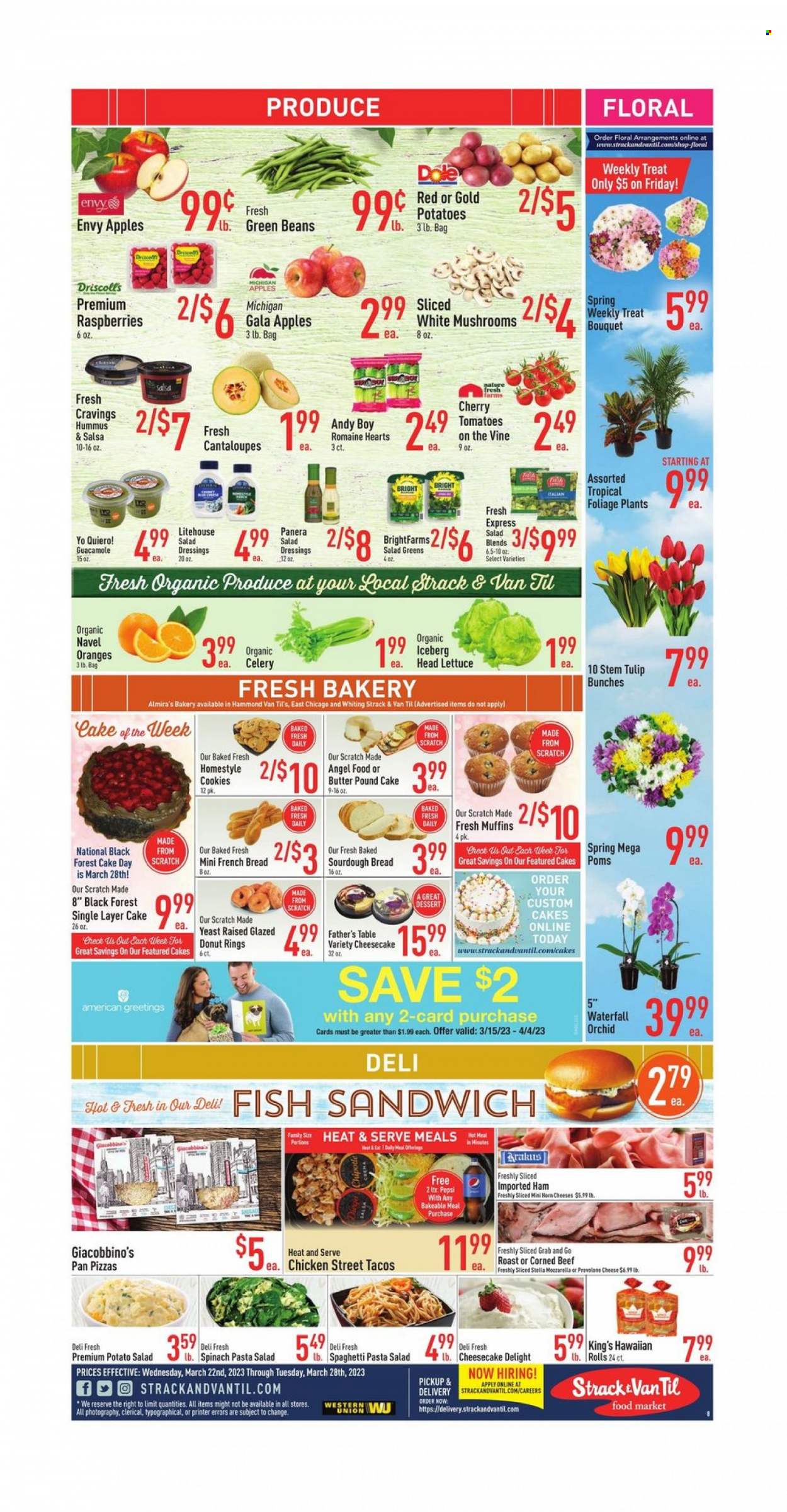 thumbnail - Strack & Van Til Flyer - 03/22/2023 - 03/28/2023 - Sales products - mushrooms, bread, sourdough bread, Father's Table, french bread, cheesecake, donut, Angel Food, muffin, pound cake, beans, cantaloupe, celery, green beans, tomatoes, potatoes, lettuce, Dole, apples, Gala, cherries, oranges, fish, whiting, spaghetti, pizza, sandwich, pasta, fish sandwich, roast, ham, hummus, guacamole, potato salad, pasta salad, corned beef, mozzarella, cheese, Provolone, yeast, Nature Fresh, cookies, salad dressing, salsa, Pepsi, chicken, beef meat, salad greens, navel oranges. Page 8.