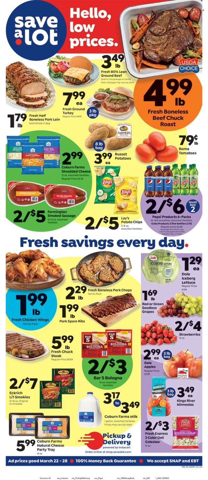 thumbnail - Save a Lot Flyer - 03/22/2023 - 03/28/2023 - Sales products - russet potatoes, tomatoes, lettuce, Dole, apples, Gala, grapes, seedless grapes, strawberries, coleslaw, beef chuck roast, roast, sausage, smoked sausage, kielbasa, Colby cheese, shredded cheese, cheese, milk, chicken wings, potato chips, chips, Lay’s, Coca-Cola, Pepsi, Coke, ground turkey, chicken, beef meat, ground beef, steak, chuck steak, chuck roast, ribs, pork chops, pork loin, pork meat, pork ribs, pork spare ribs. Page 1.